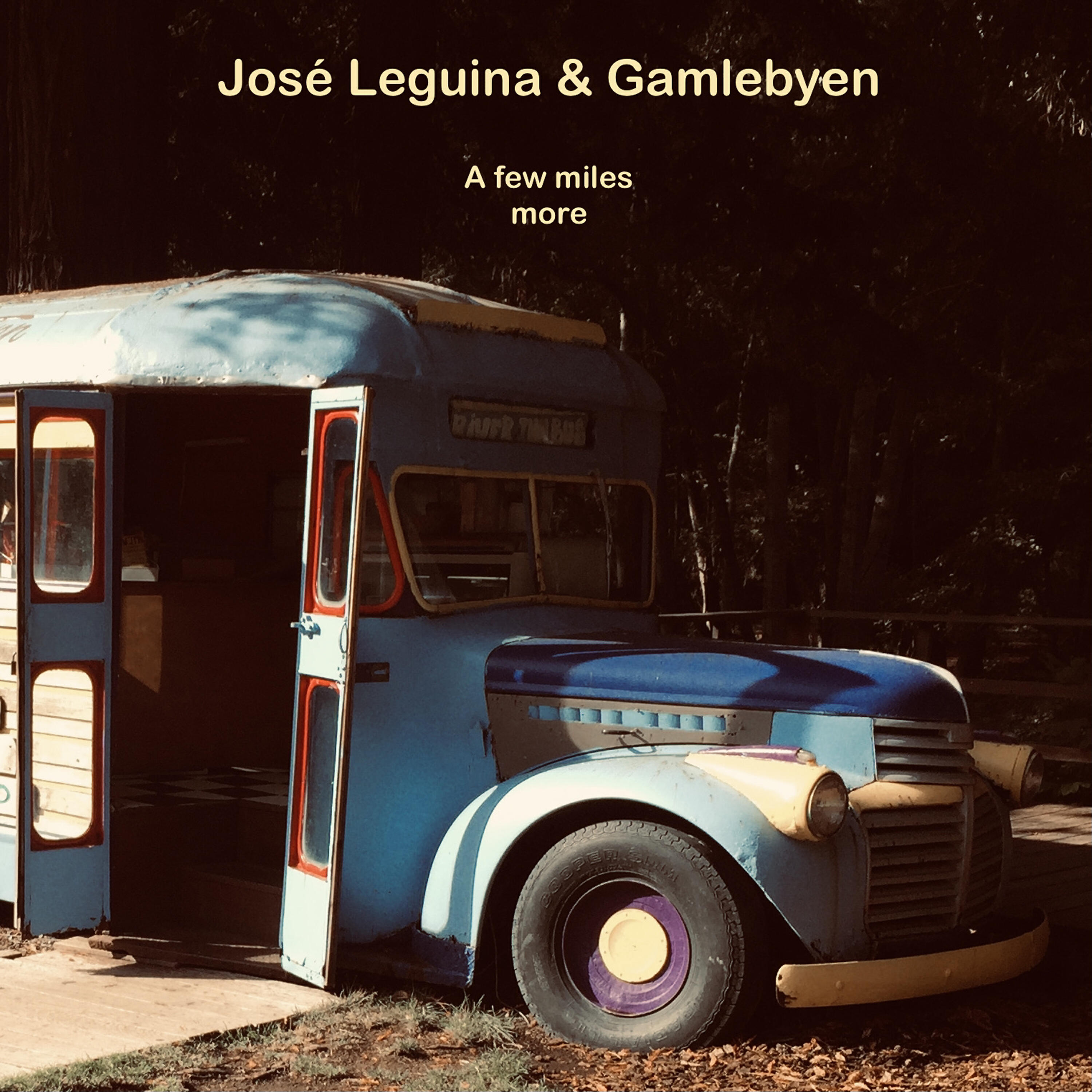 José Leguina - A Few Miles More