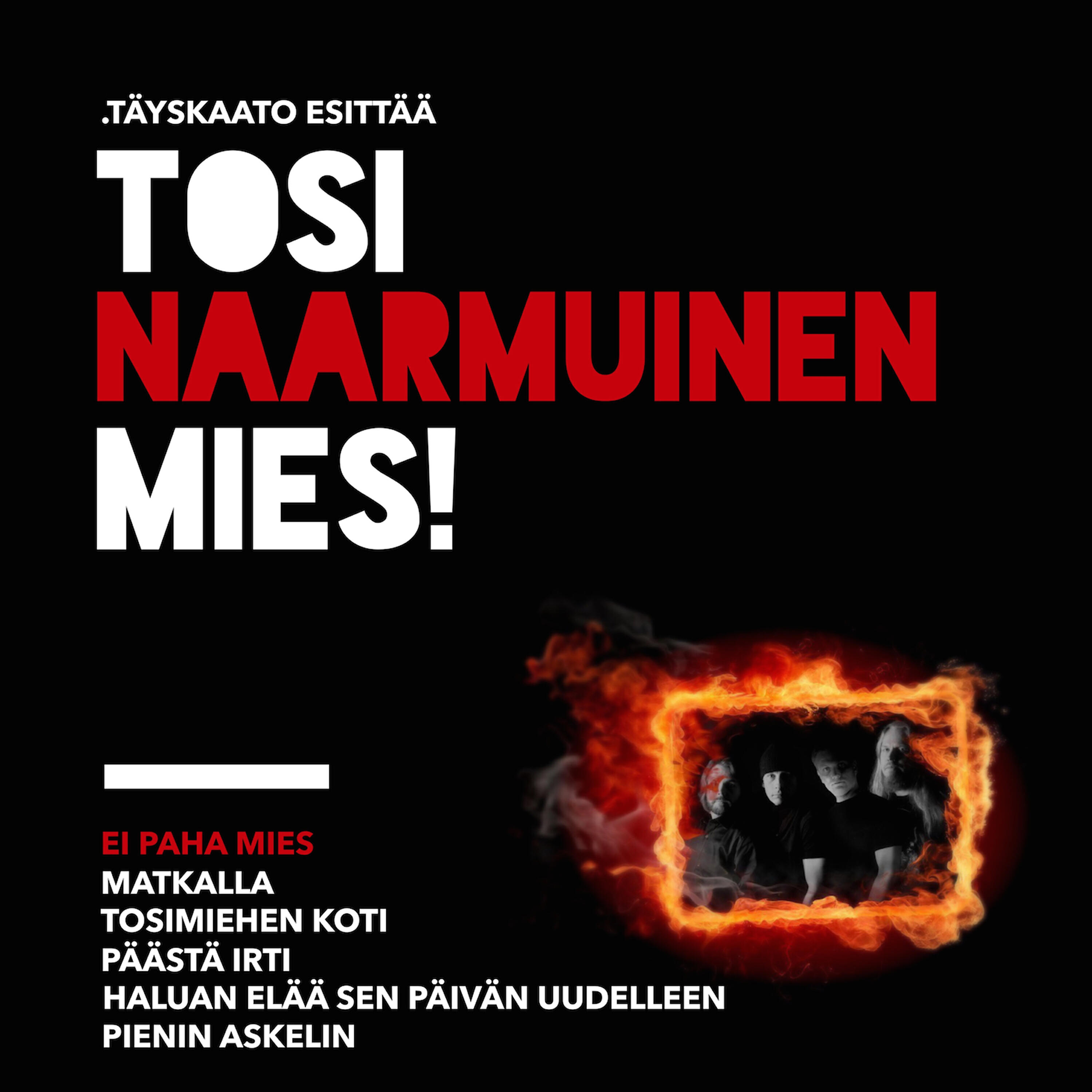 Täyskaato - Ei paha mies