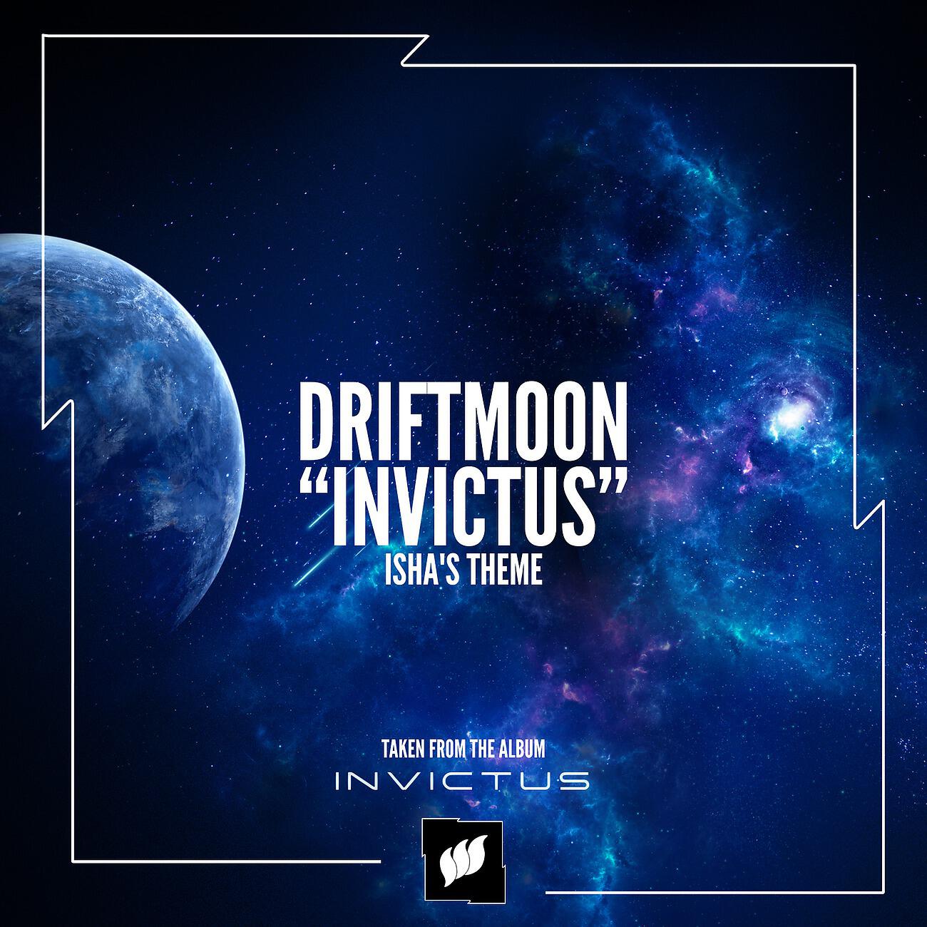 Driftmoon - Invictus (Isha's Theme) (Intro Mix)