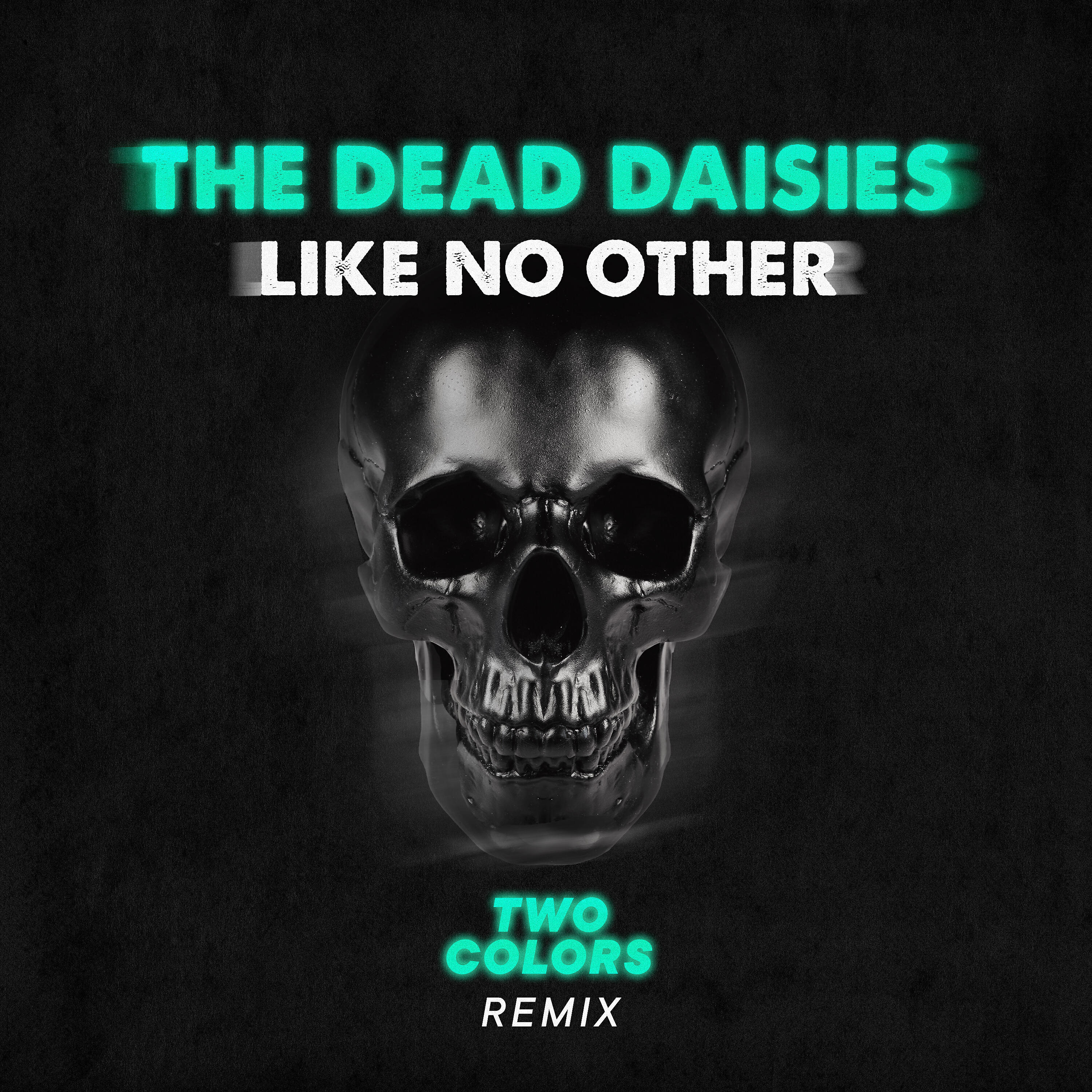 The Dead Daisies - Like No Other (twocolors Remix)