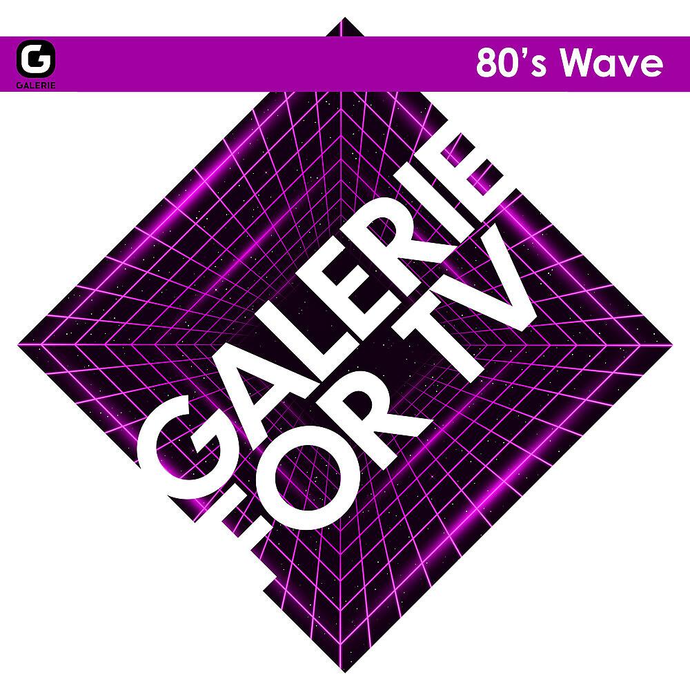 Постер альбома Galerie for TV - 80's Wave