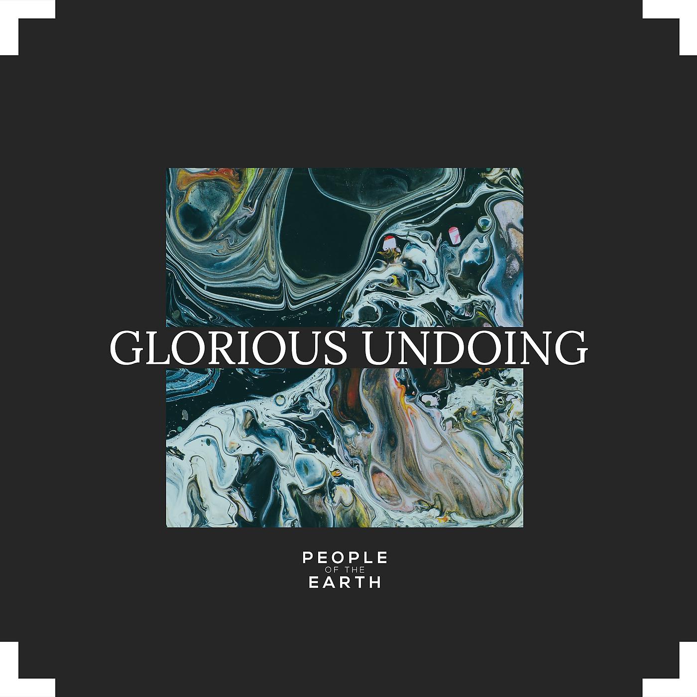 Постер альбома Glorious Undoing