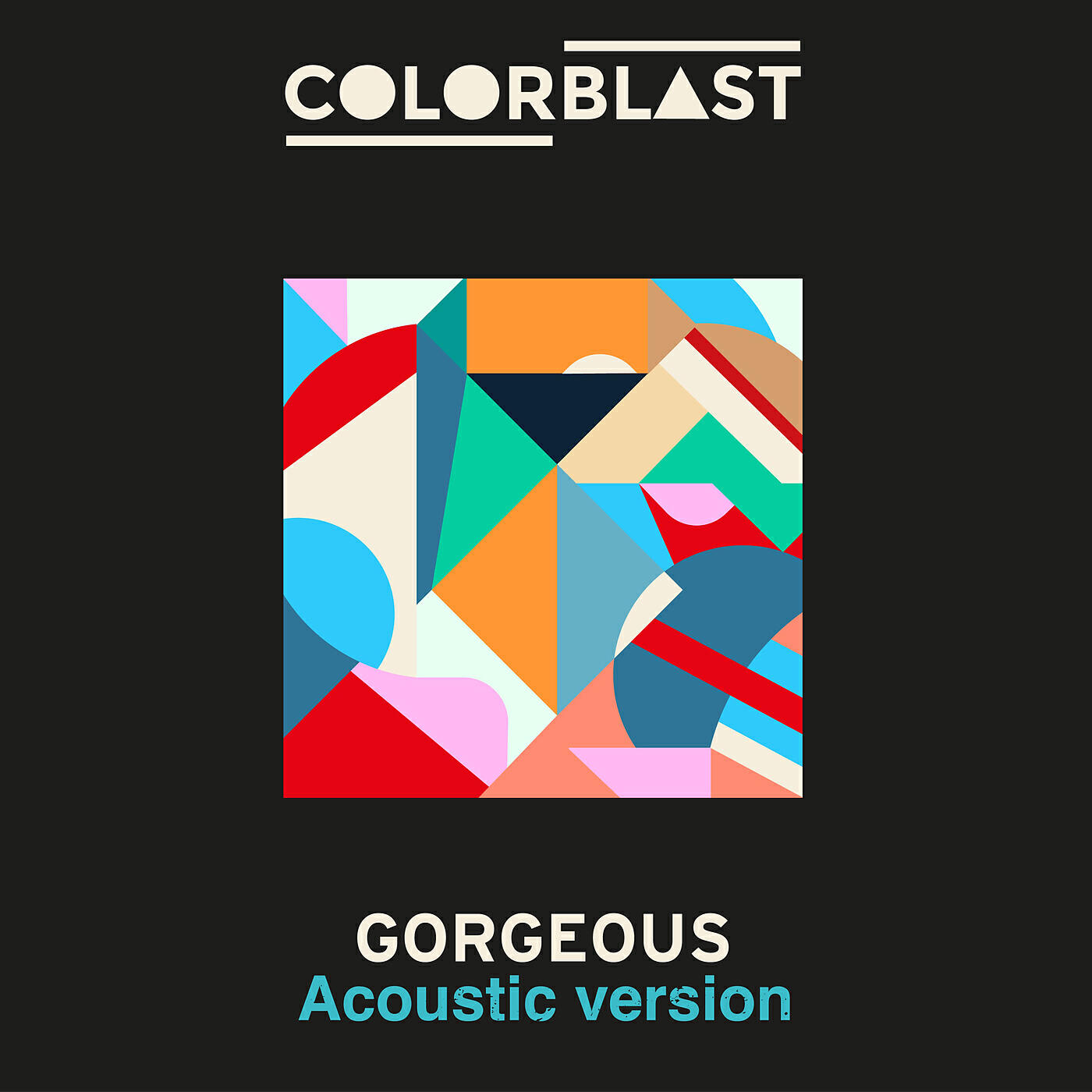 Colorblast - Gorgeous (Acoustic Version)