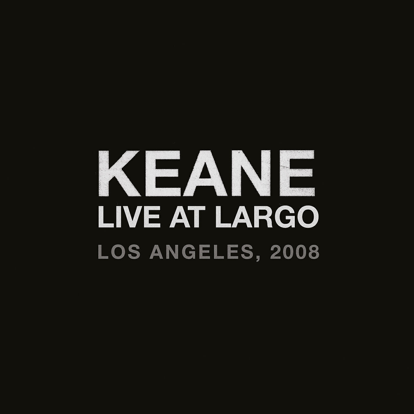 Keane - Everybody's Changing (Live At Largo, Los Angeles, CA / 2008)