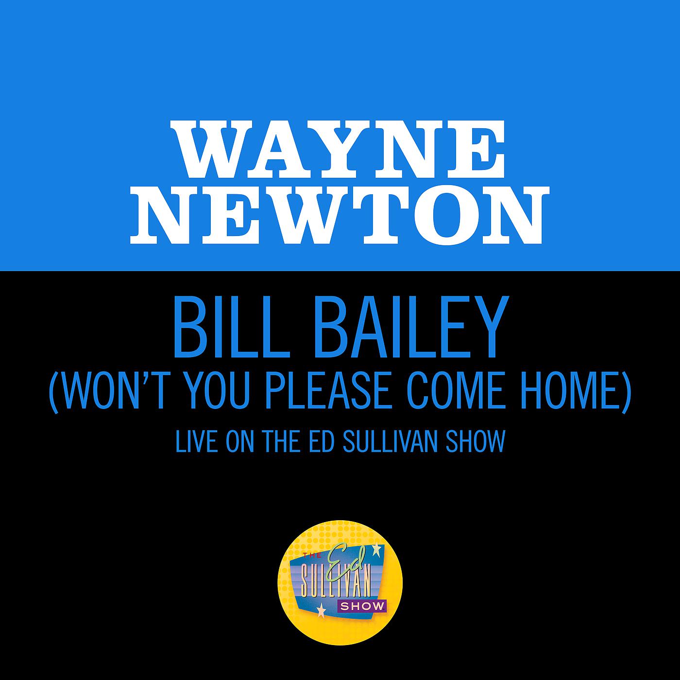 Постер альбома Bill Bailey (Won't You Please Come Home)