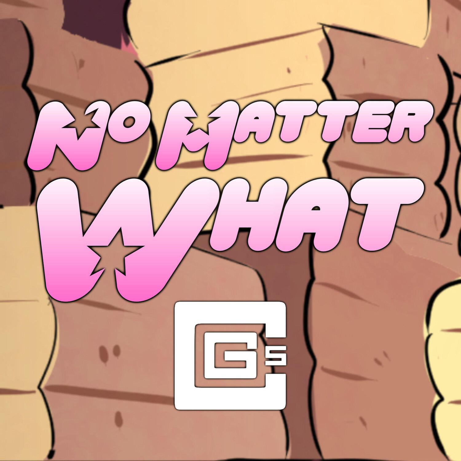 CG5 - No Matter What