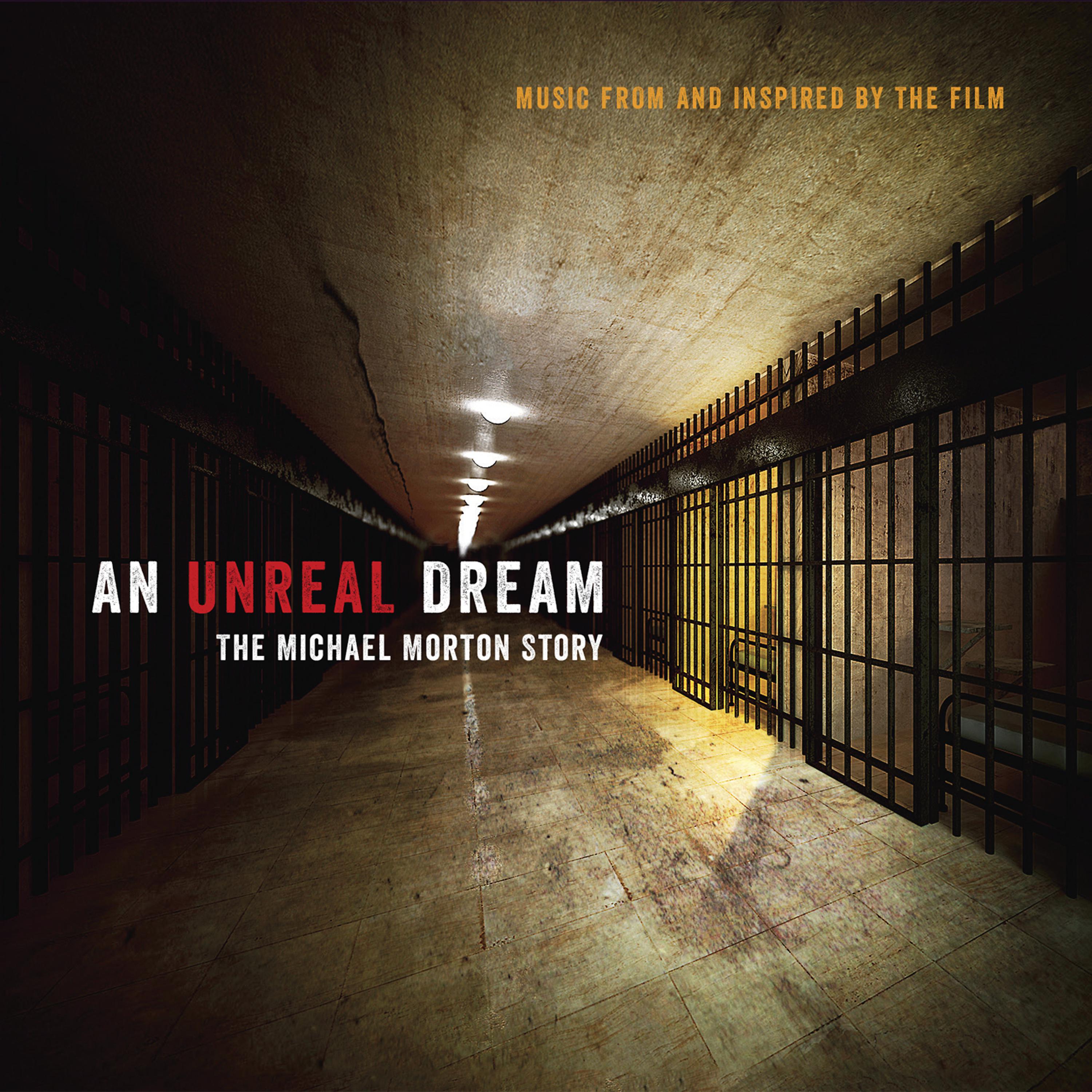 Постер альбома An Unreal Dream the Michael Morton Story