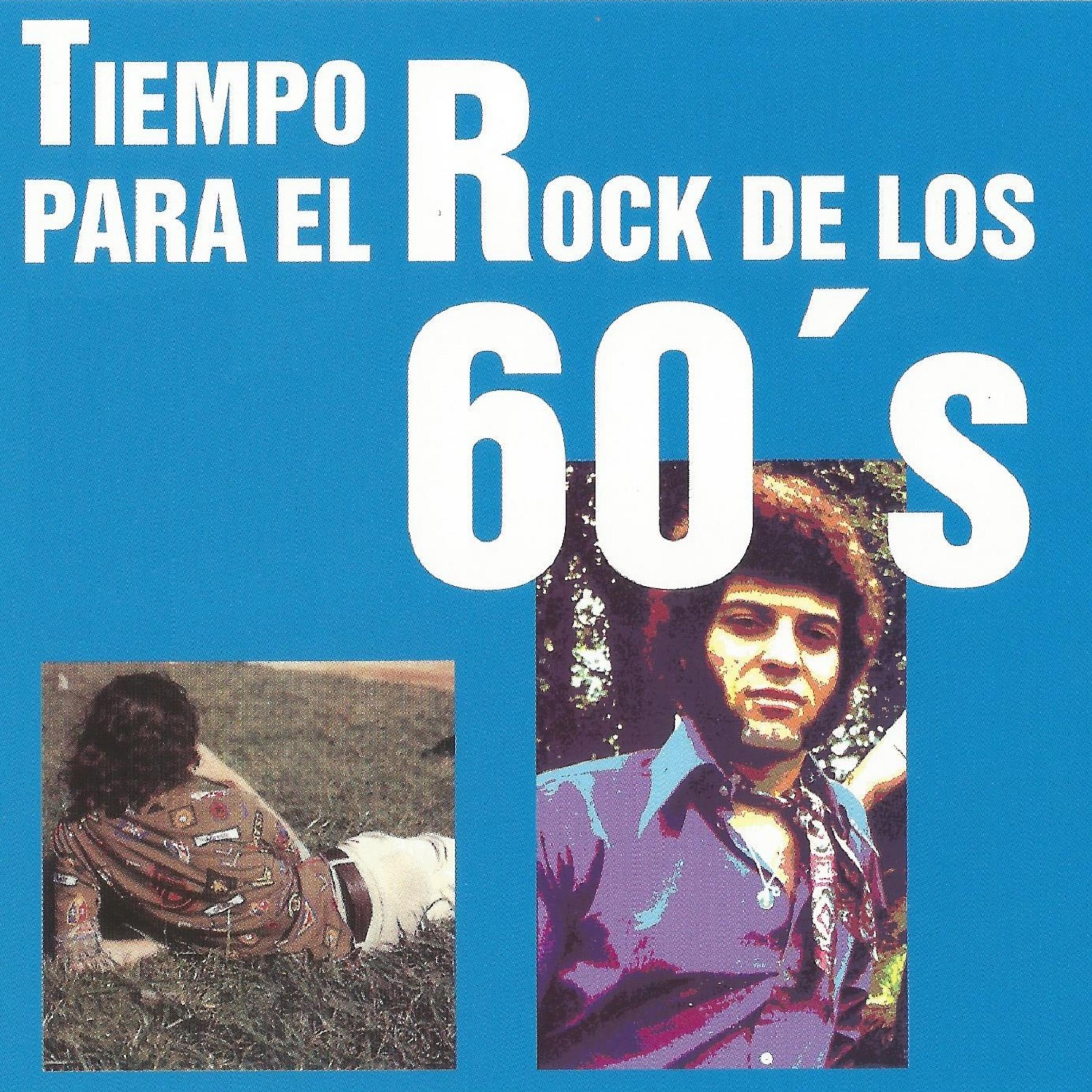 Постер альбома Tiempo para el Rock de los 60's
