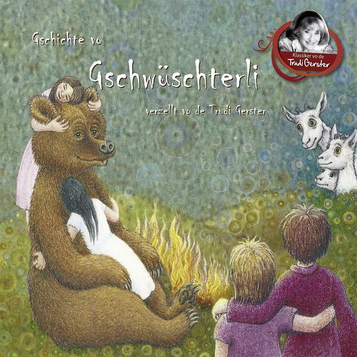 Постер альбома Gschichte vo Gschwüsterli verzellt vo de Trudi Gerster