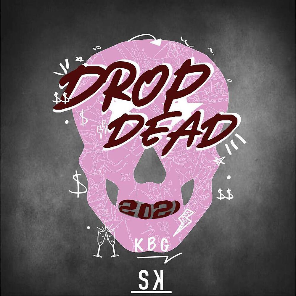 Постер альбома Drop Dead 2021