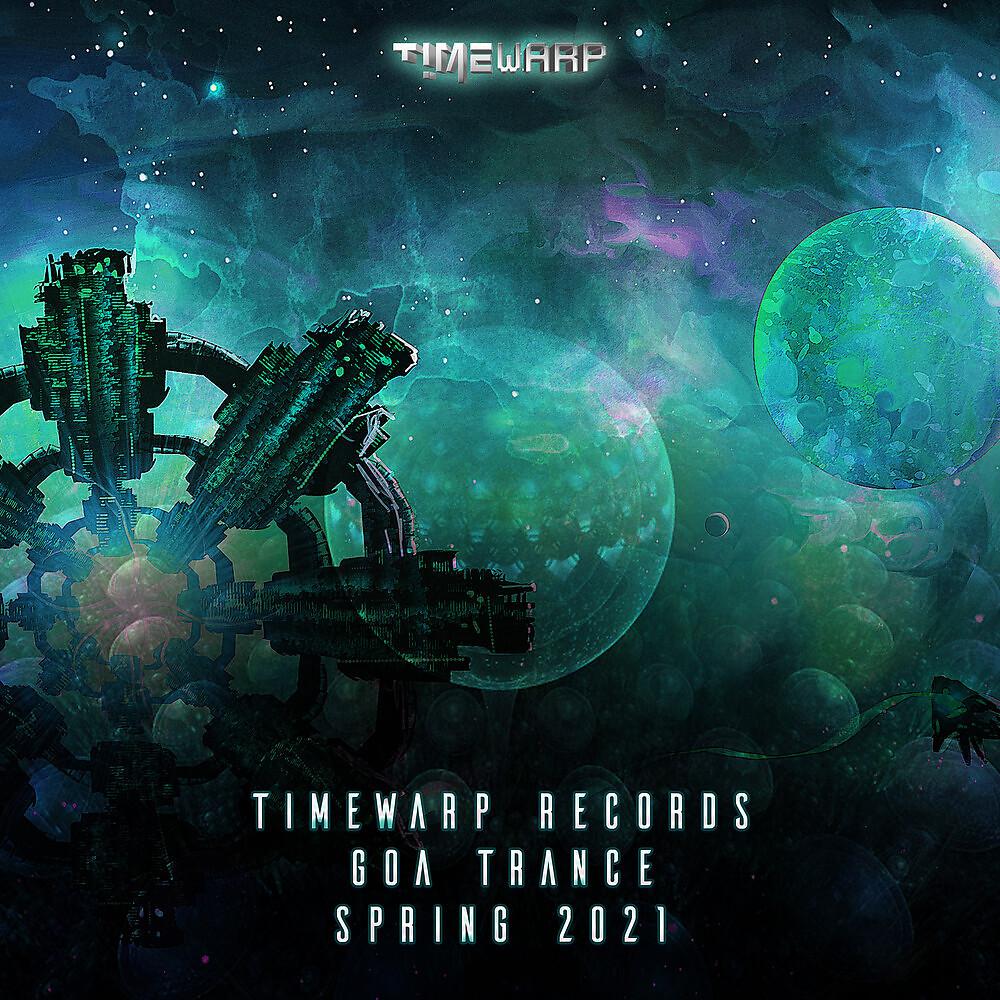 Постер альбома Timewarp Records Goa Trance Spring 2021