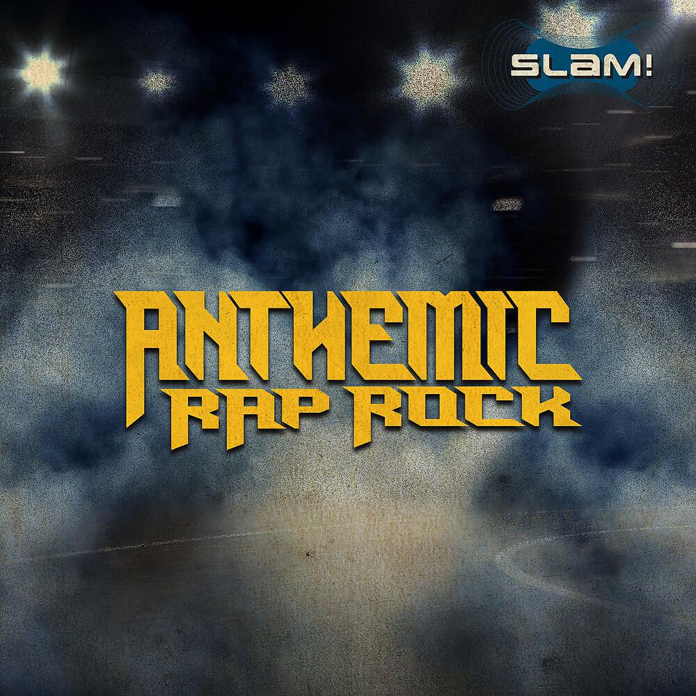 Постер альбома Anthemic Rap/Rock