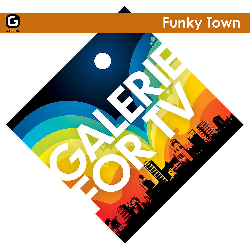 Постер альбома Galerie for TV - Funky Town