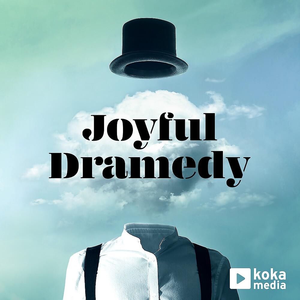 Постер альбома Joyful Dramedy