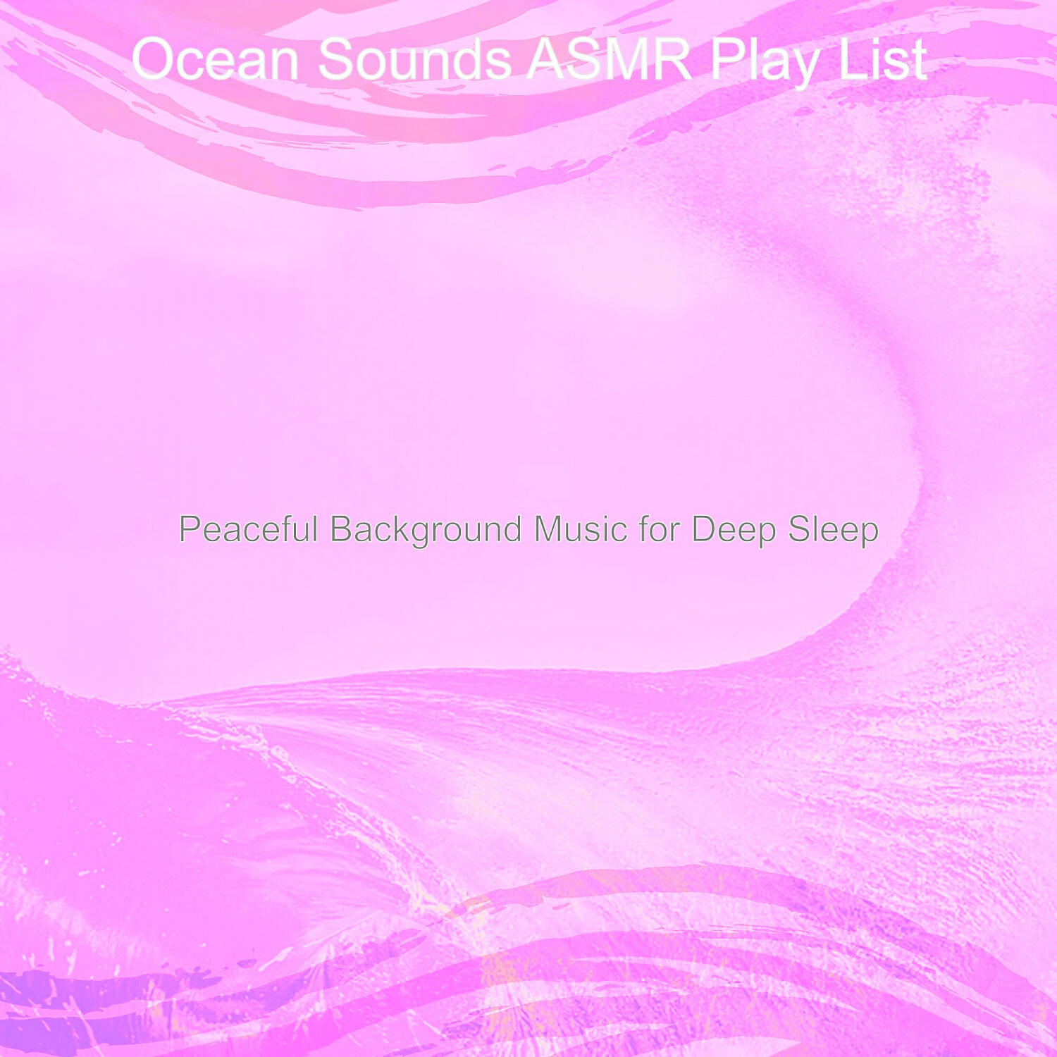 Ocean Sounds ASMR Play List - Music with Ocean Sounds Soundtrack for Tranquil Waves