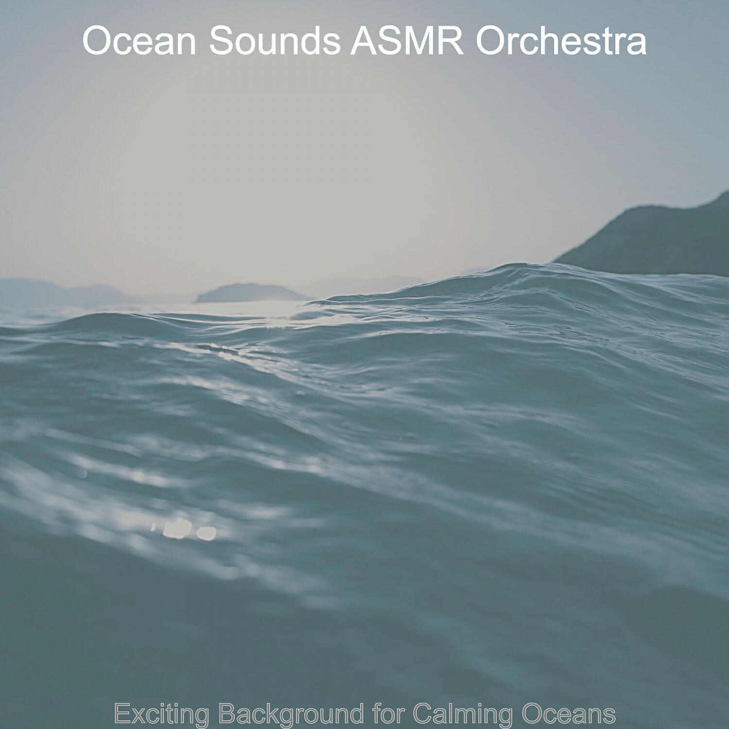 Ocean Sounds ASMR Orchestra - Uplifting Backdrops for Calming Oceans