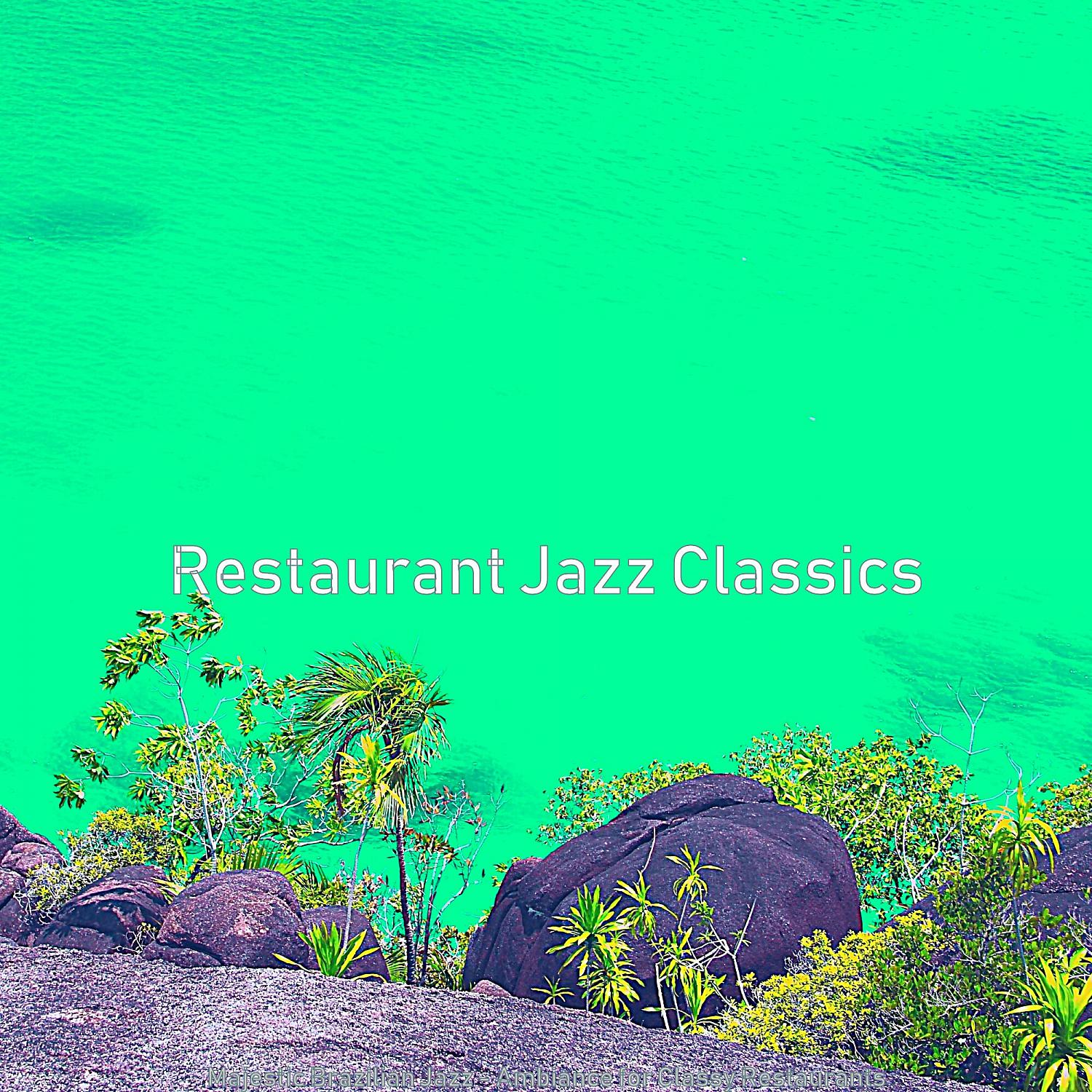 Постер альбома Majestic Brazilian Jazz - Ambiance for Classy Restaurants