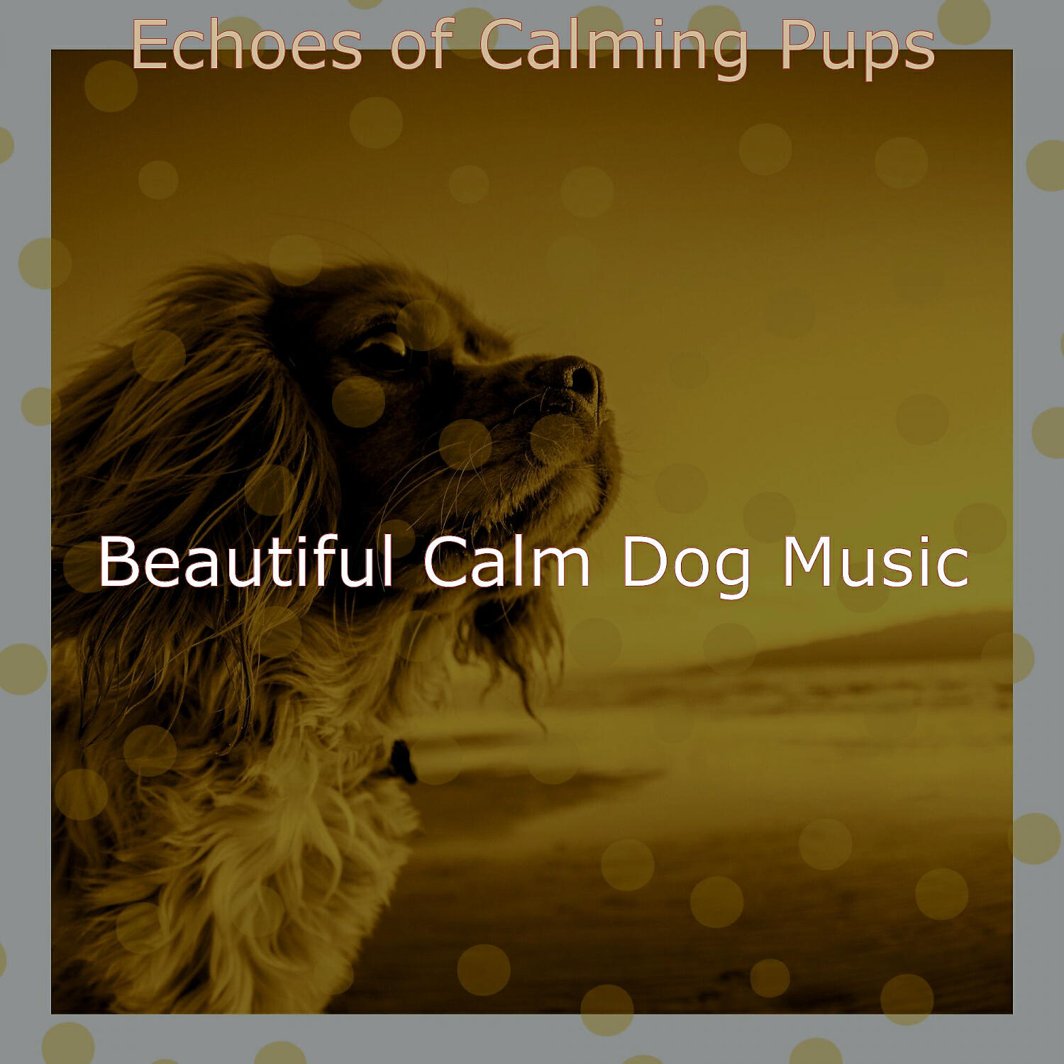 Beautiful Calm Dog Music - Festive Ambiance for Calming Pups