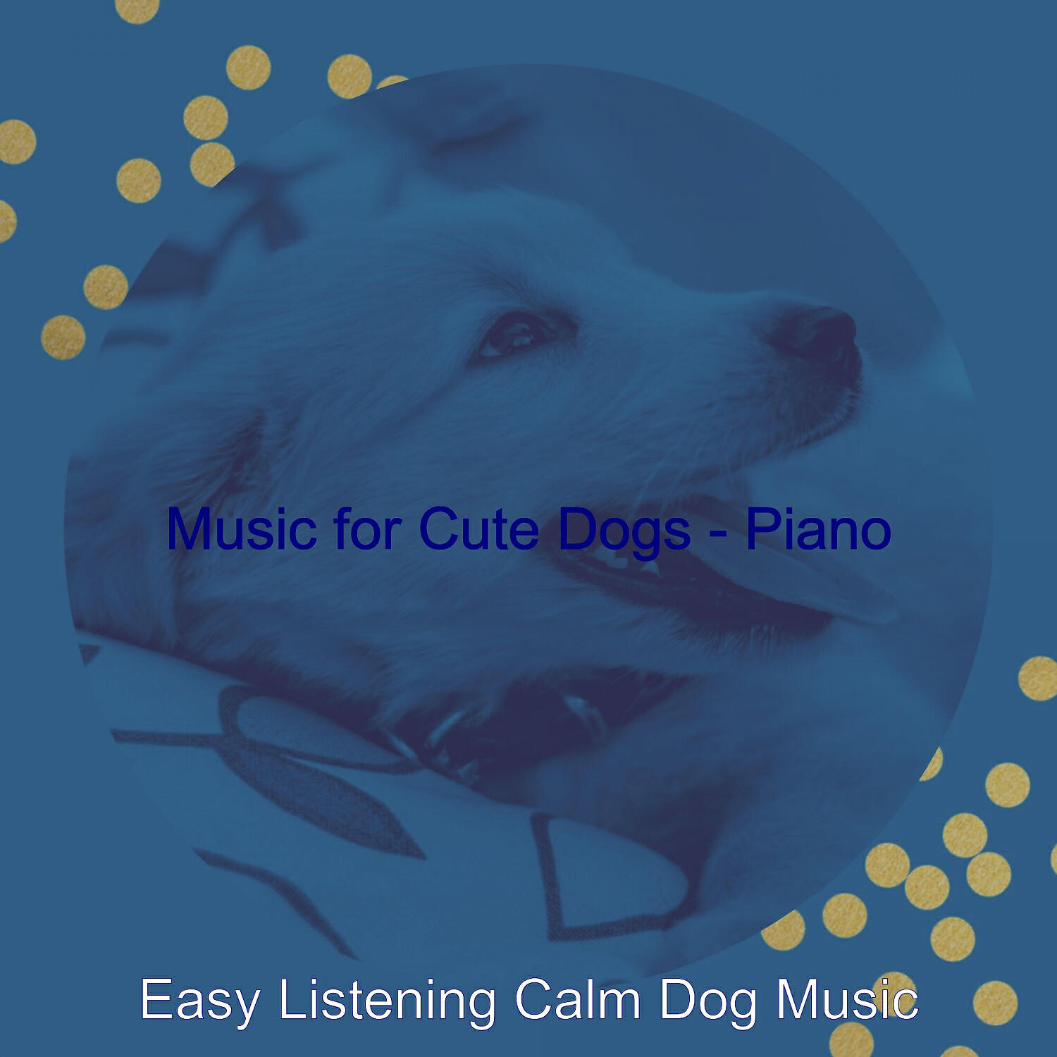 Easy Listening Calm Dog Music - Sophisticated Ambience for Doggy Training