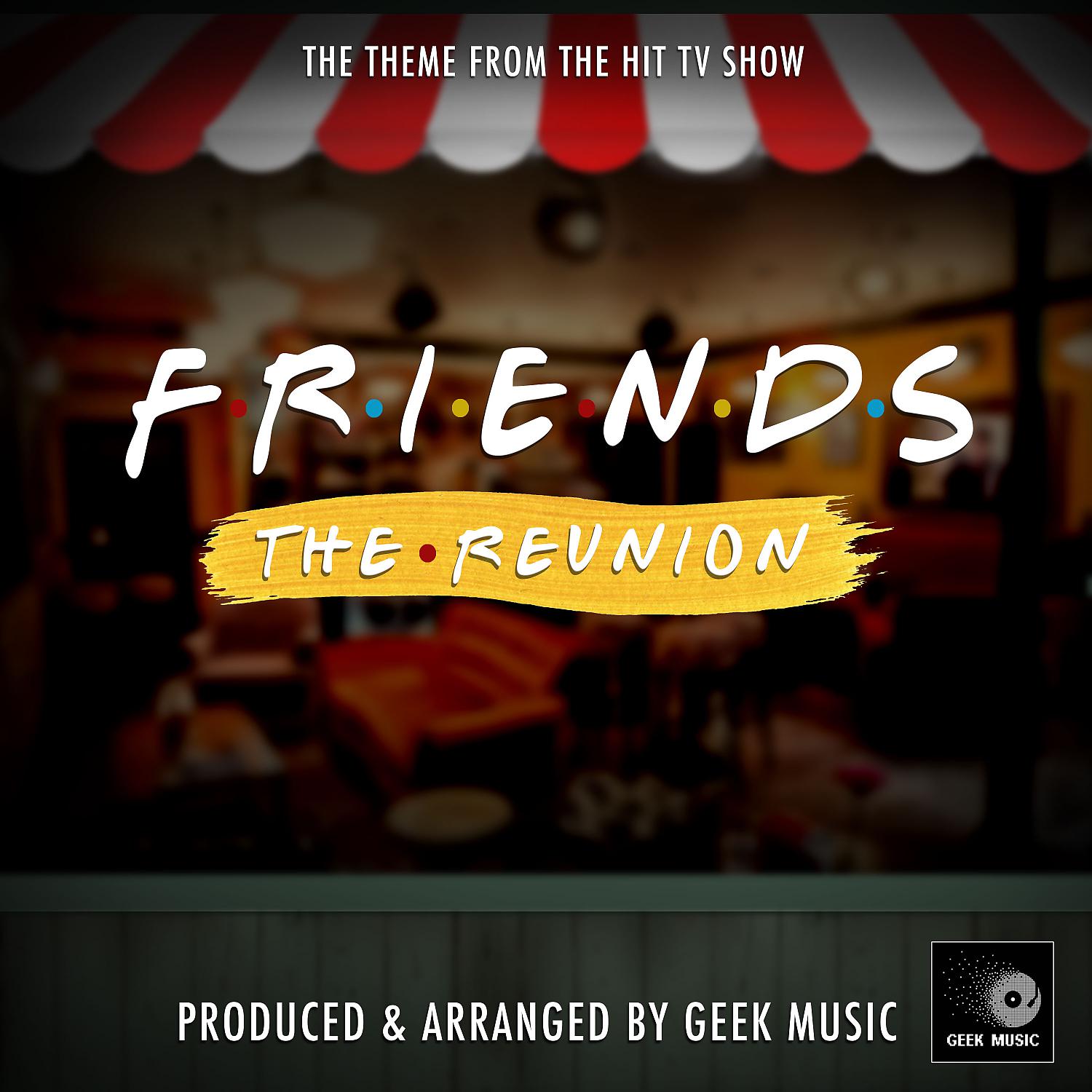 Постер альбома Friends The Reunion Main Theme (From "Friends The Reunion")