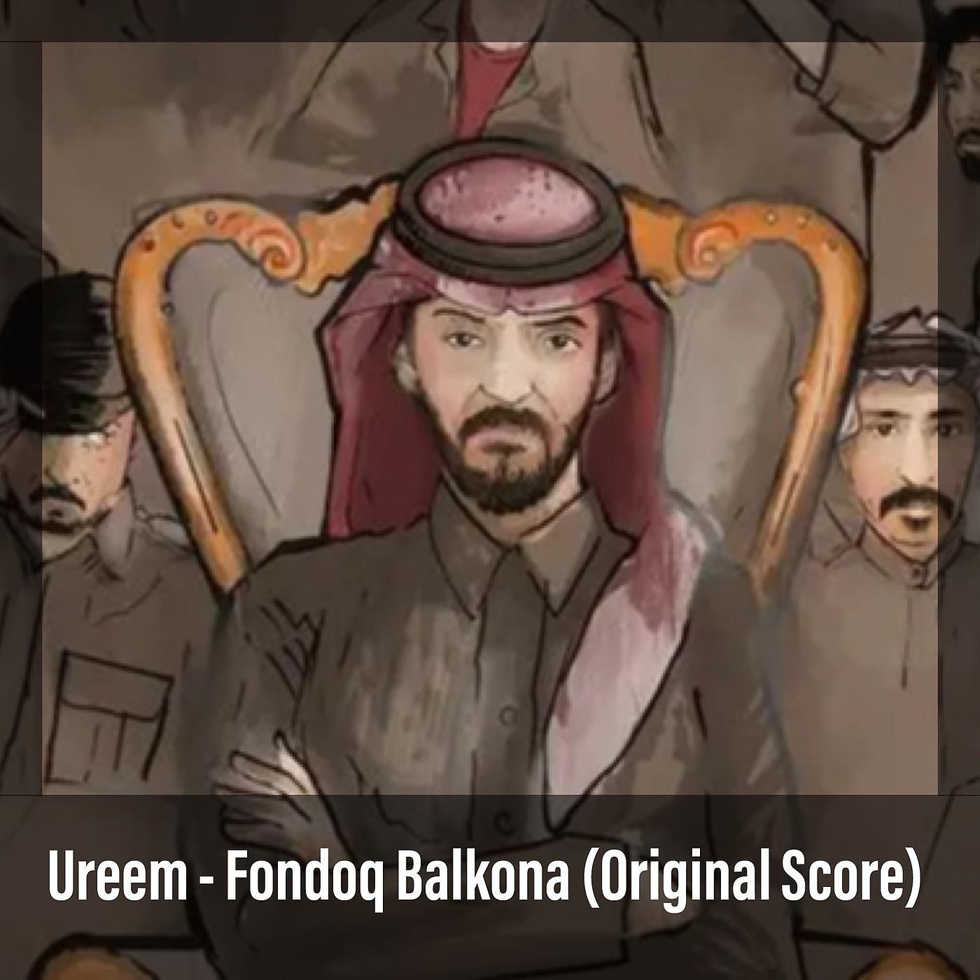 Постер альбома Ureem-Fondoq Balkona (Original Score)