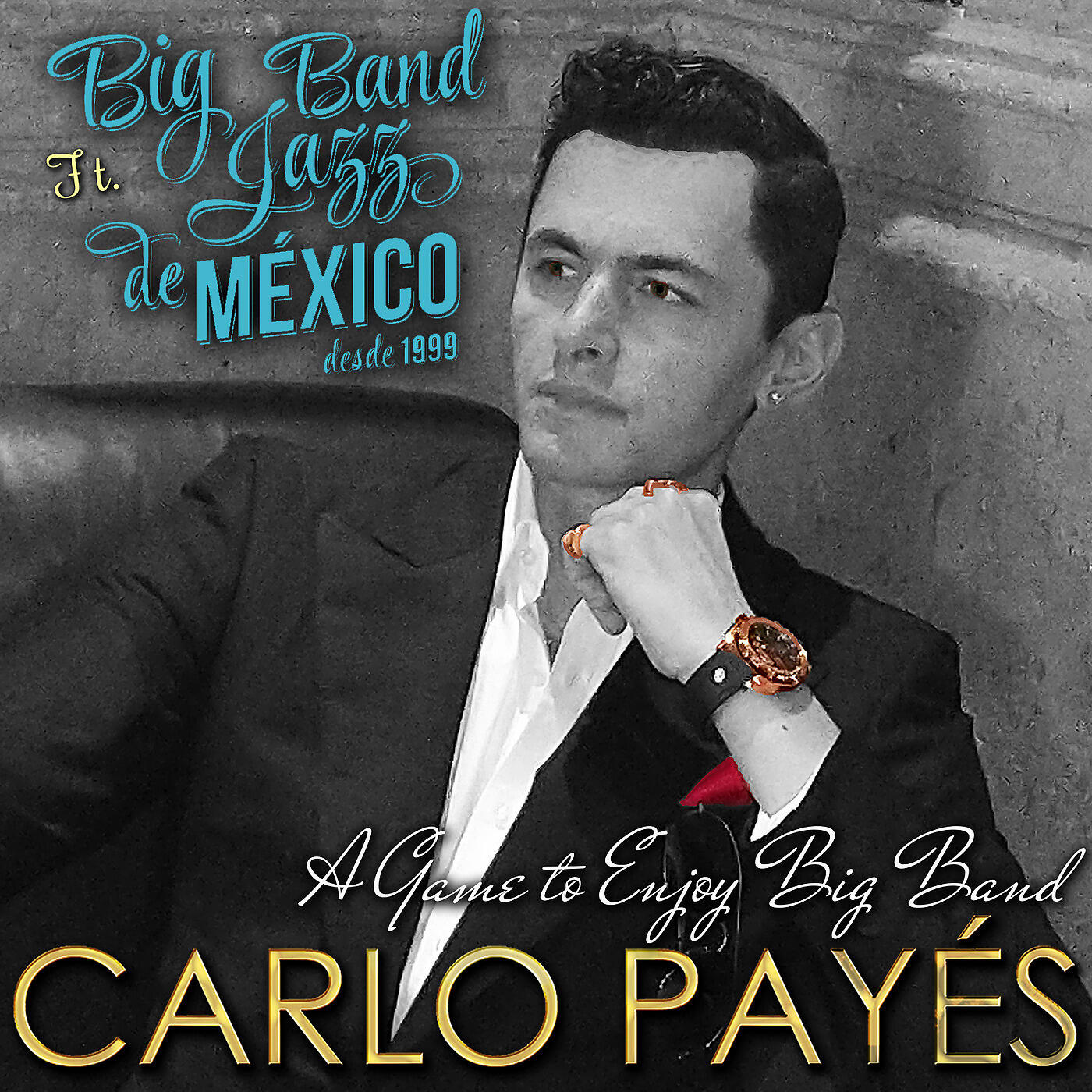 CARLO PAYES - A Game to Enjoy Big Band