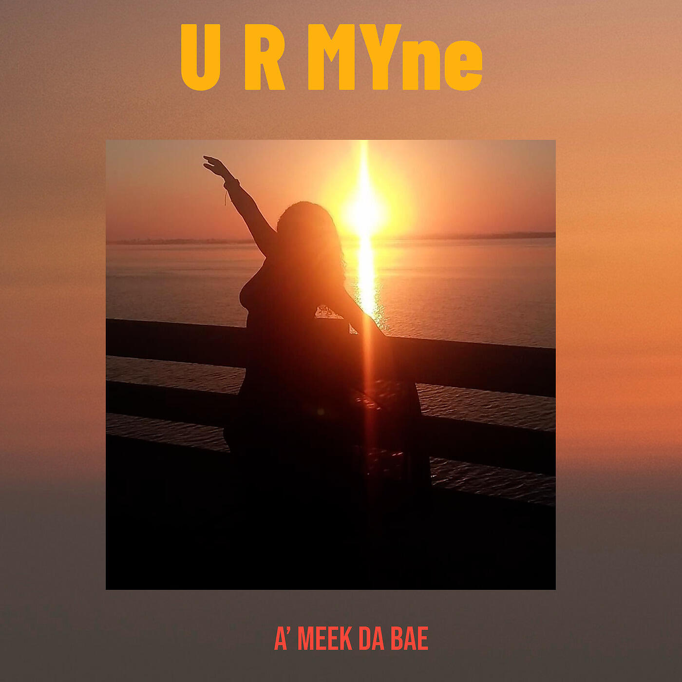 A’Meek Da Bae - U R Myne