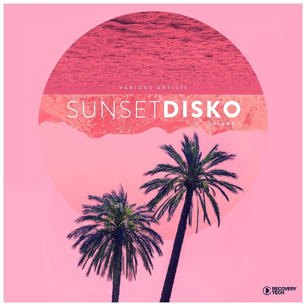 Постер альбома Sunset Disko, Vol. 1