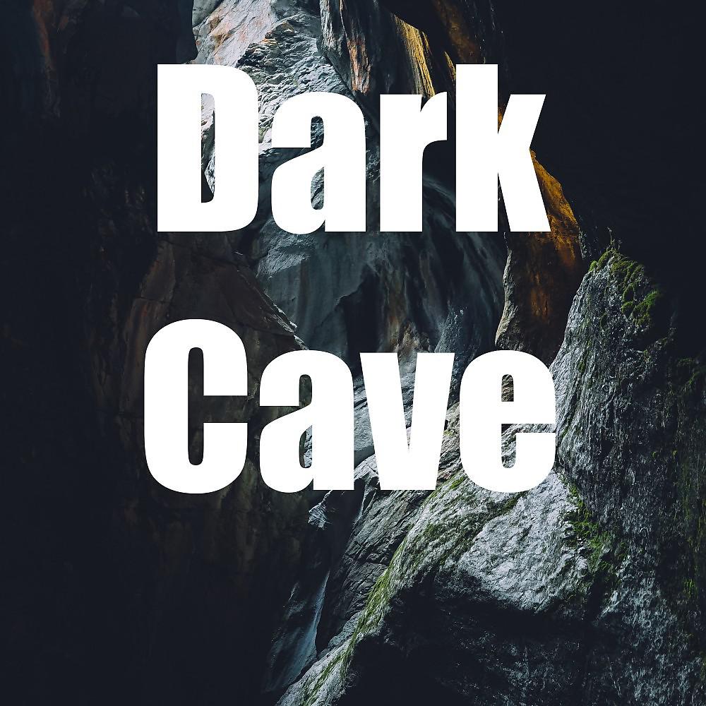 Постер альбома Dark Cave