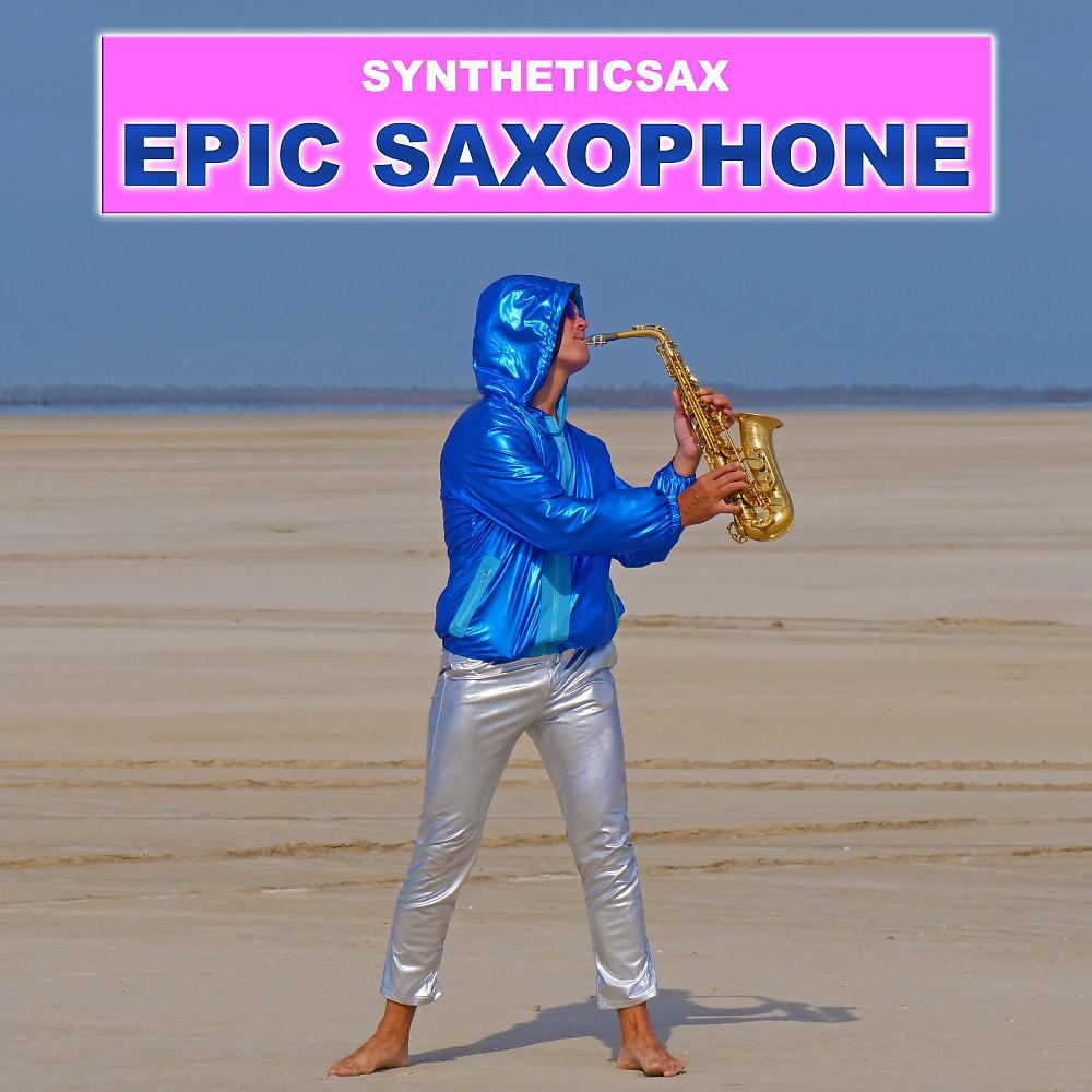 Постер альбома Epic Saxophone