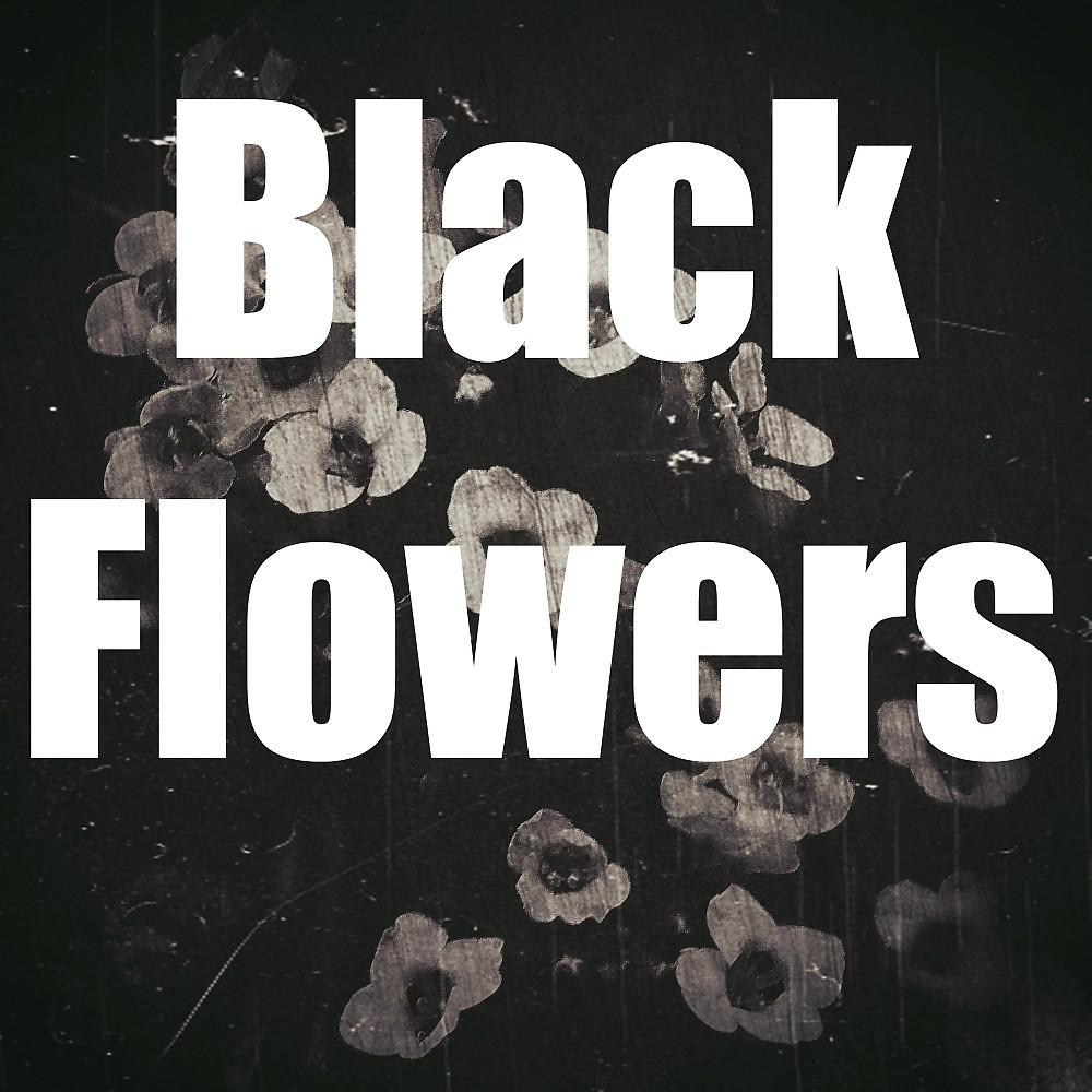 Постер альбома Black Flowers