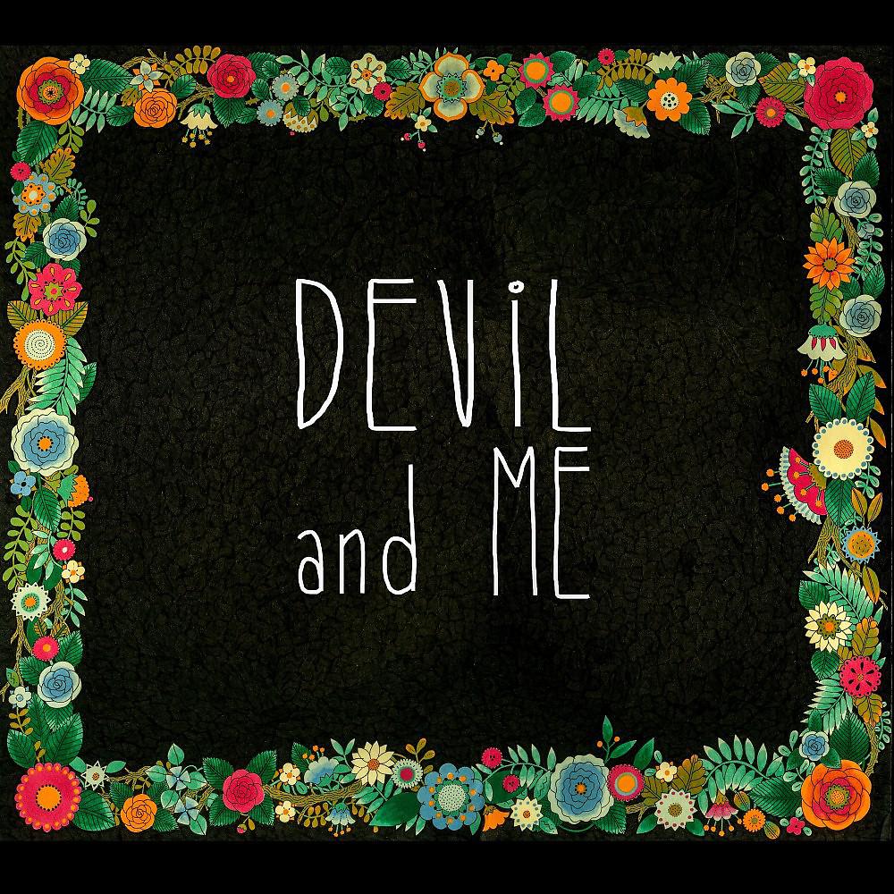 Постер альбома Devil and Me