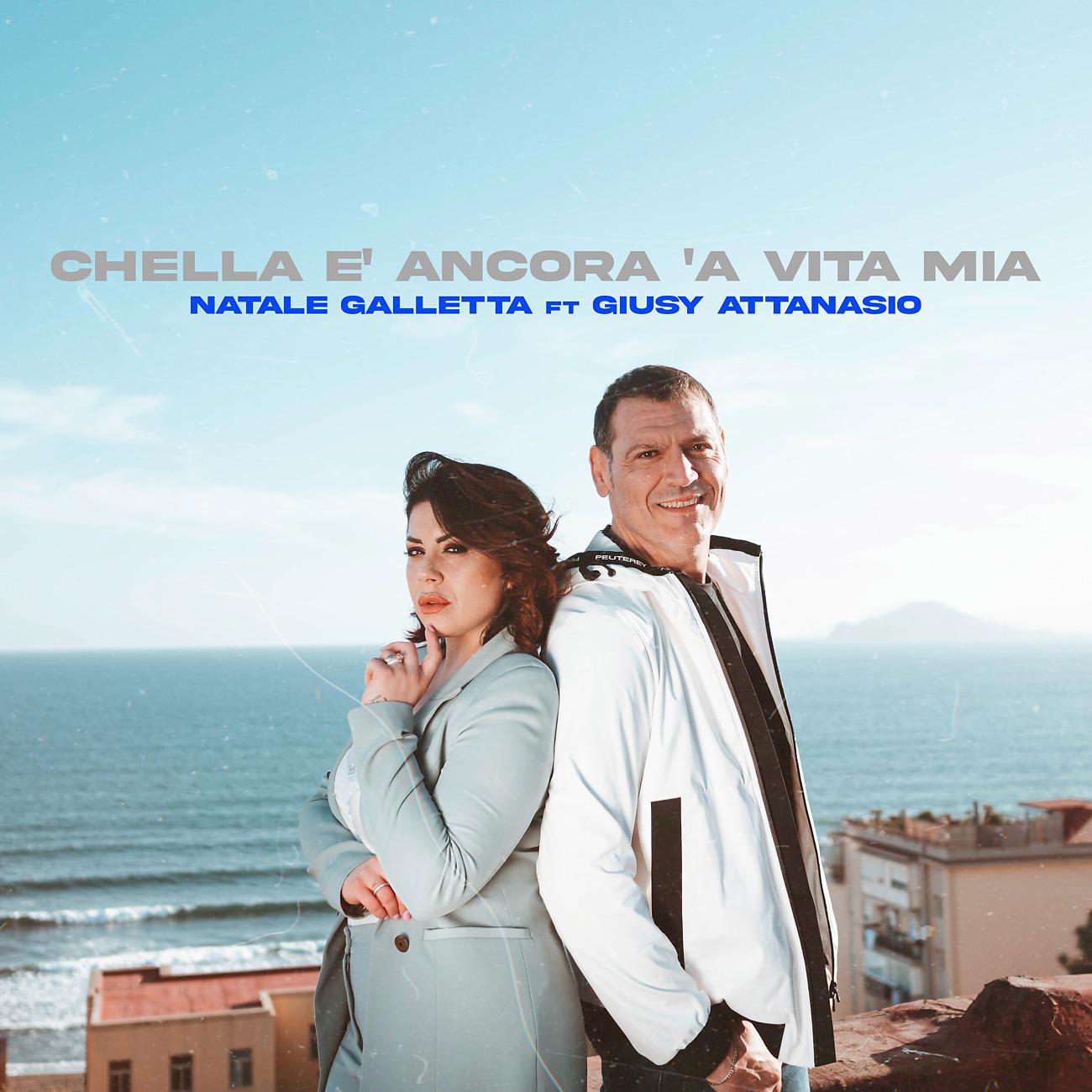 Постер альбома Chella è ancora a’ vita mia (con Giusy Attanasio)