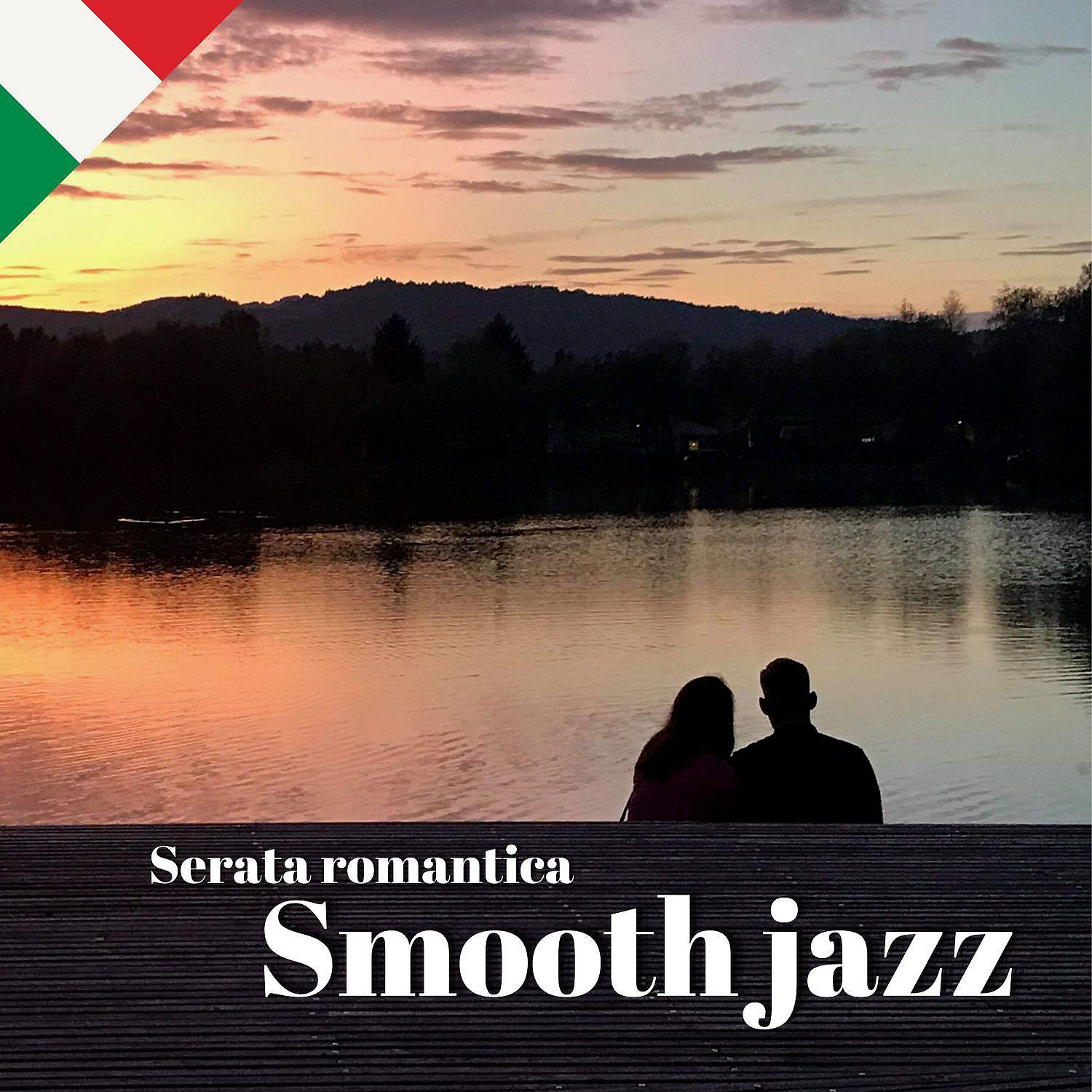 Постер альбома Serata romantica - Smooth jazz canzoni