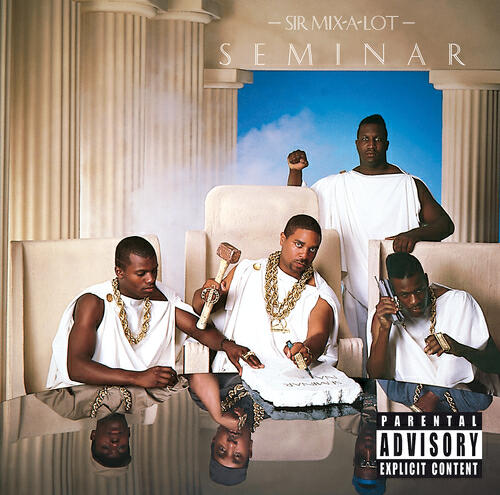 Sir Mix-A-Lot - Seminar (Album Version)