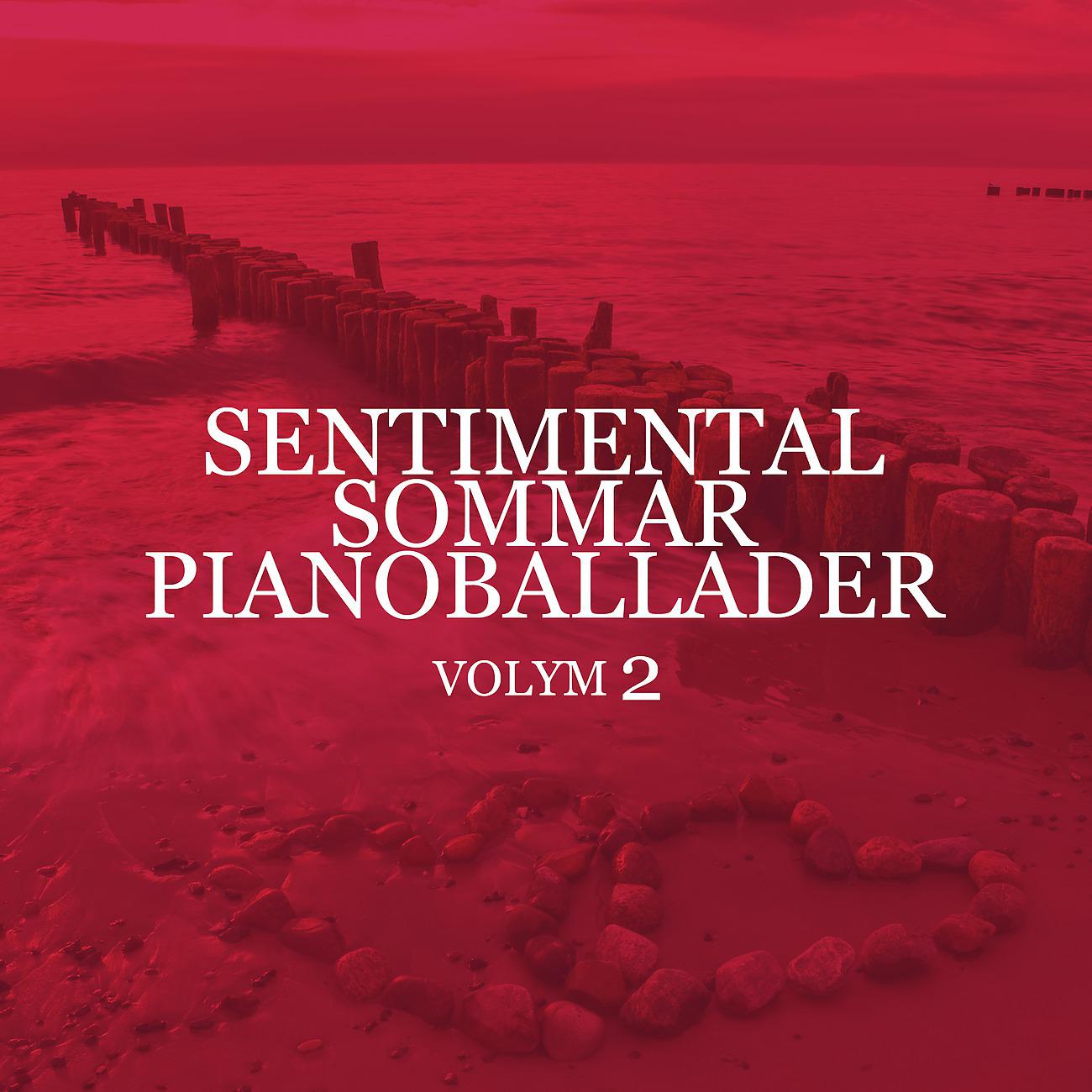 Постер альбома Sentimental sommar pianoballader