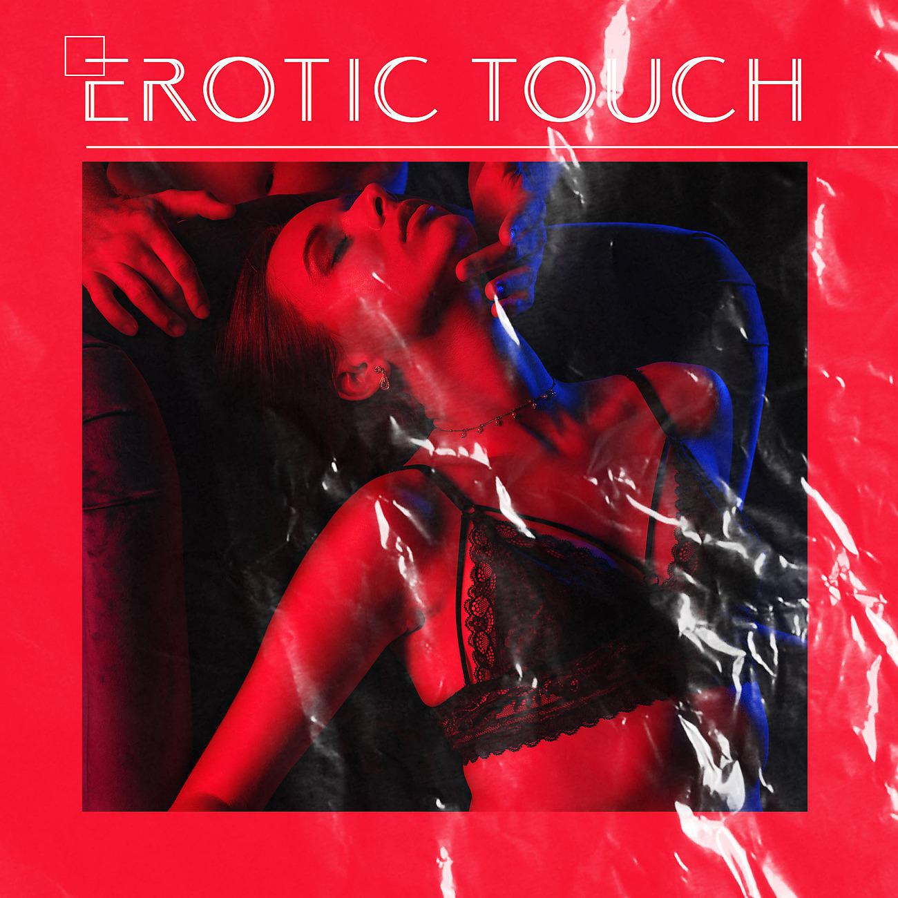 Постер альбома Erotic Touch