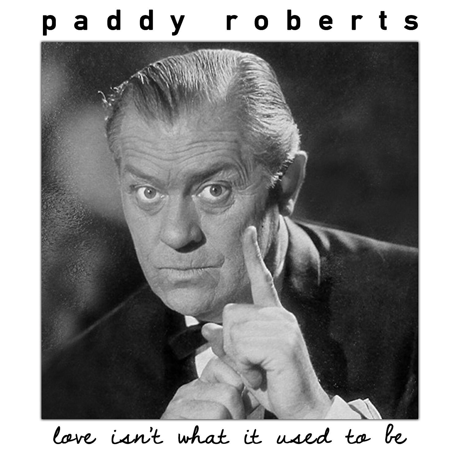 Paddy Roberts - Let Me Introduce the Boys