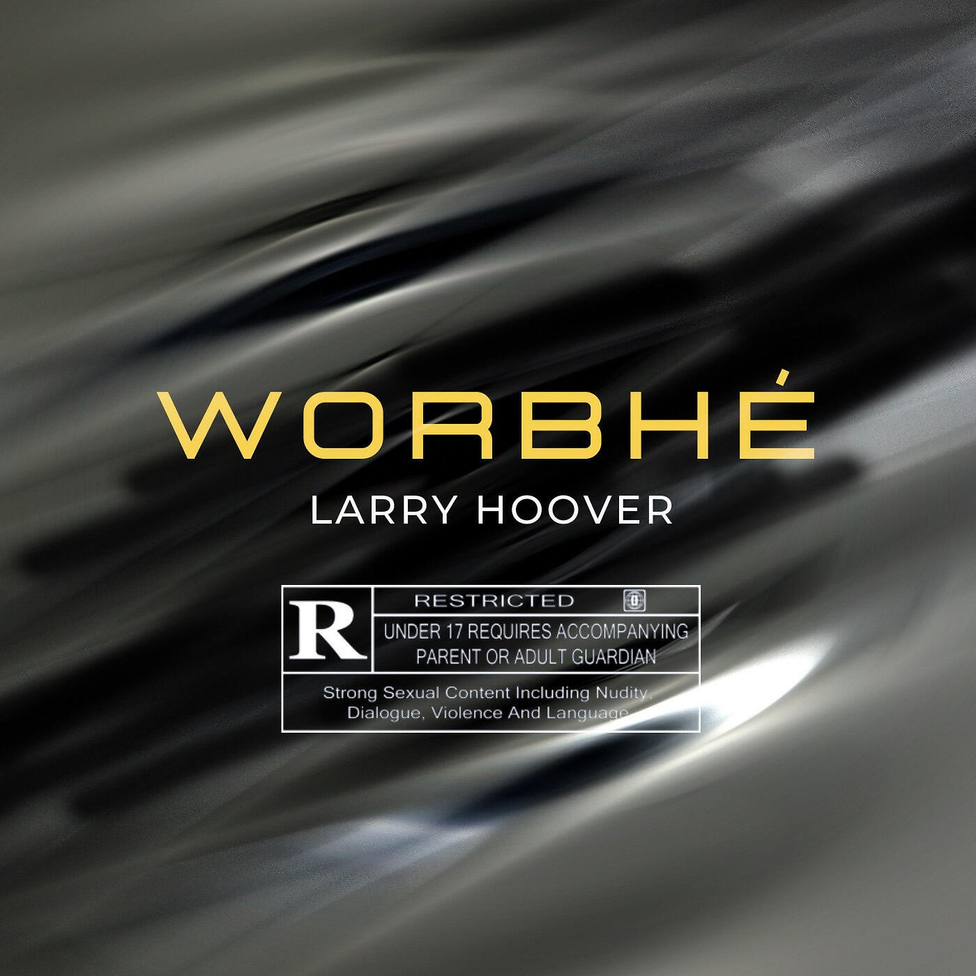 Worbhé - Larry Hoover