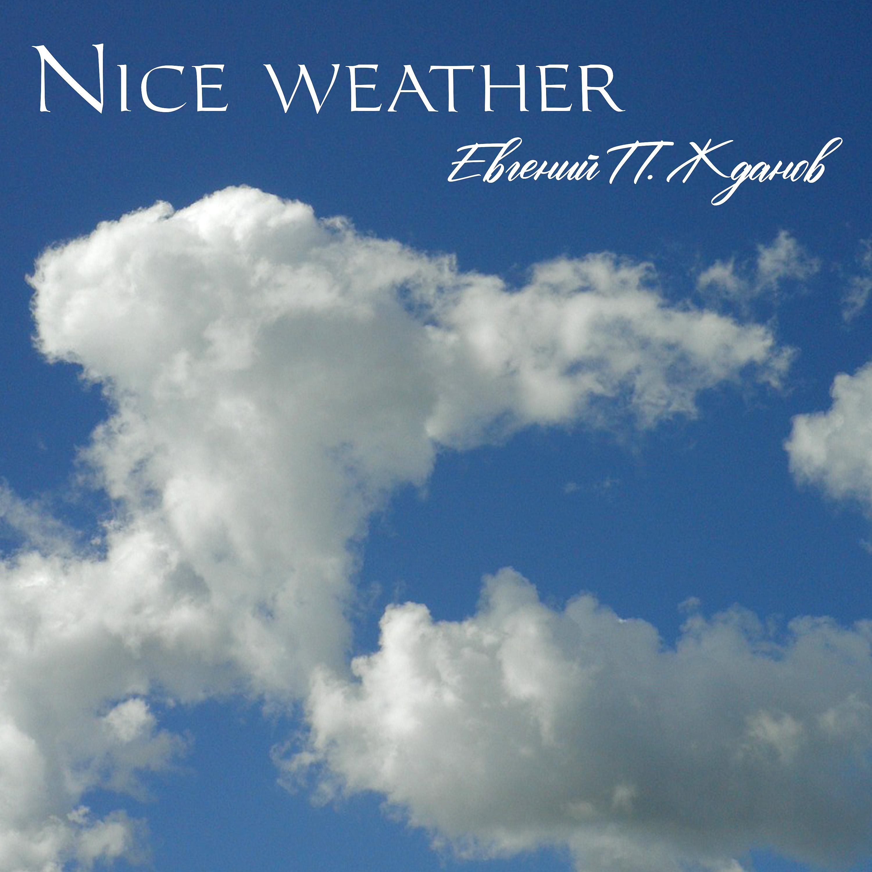 Постер альбома Nice Weather