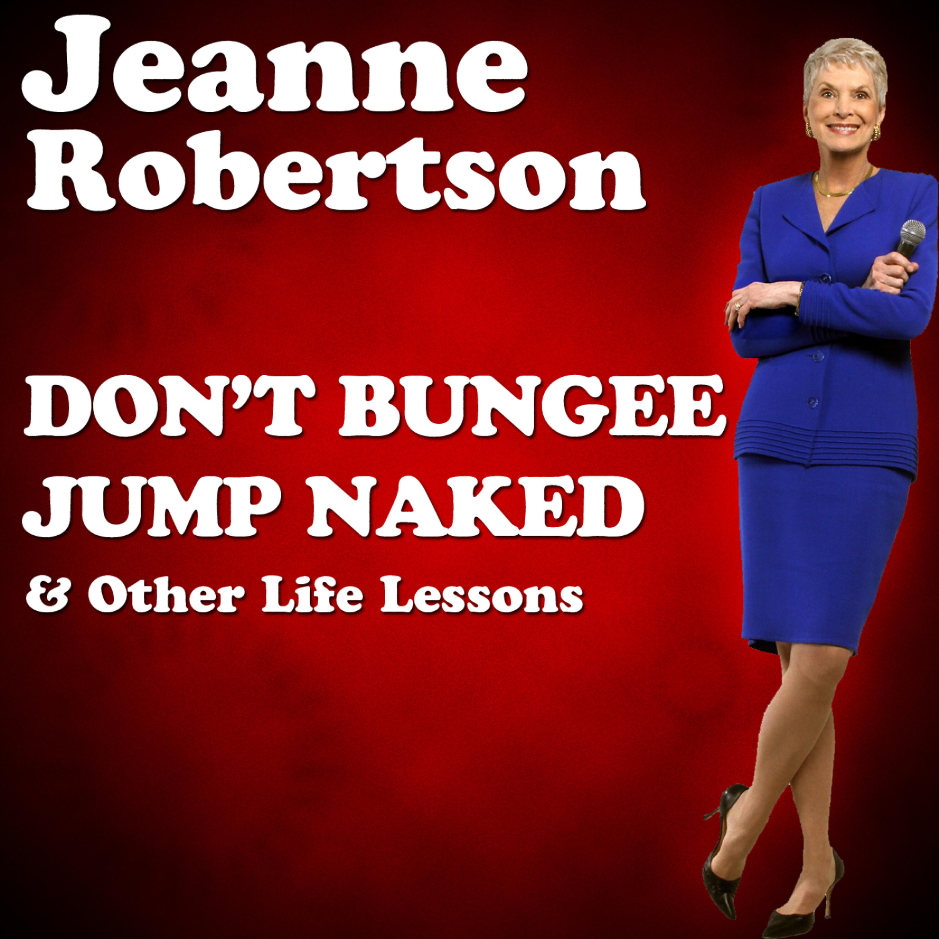 Jeanne Robertson - Don't Send a Man to the Grocery Store