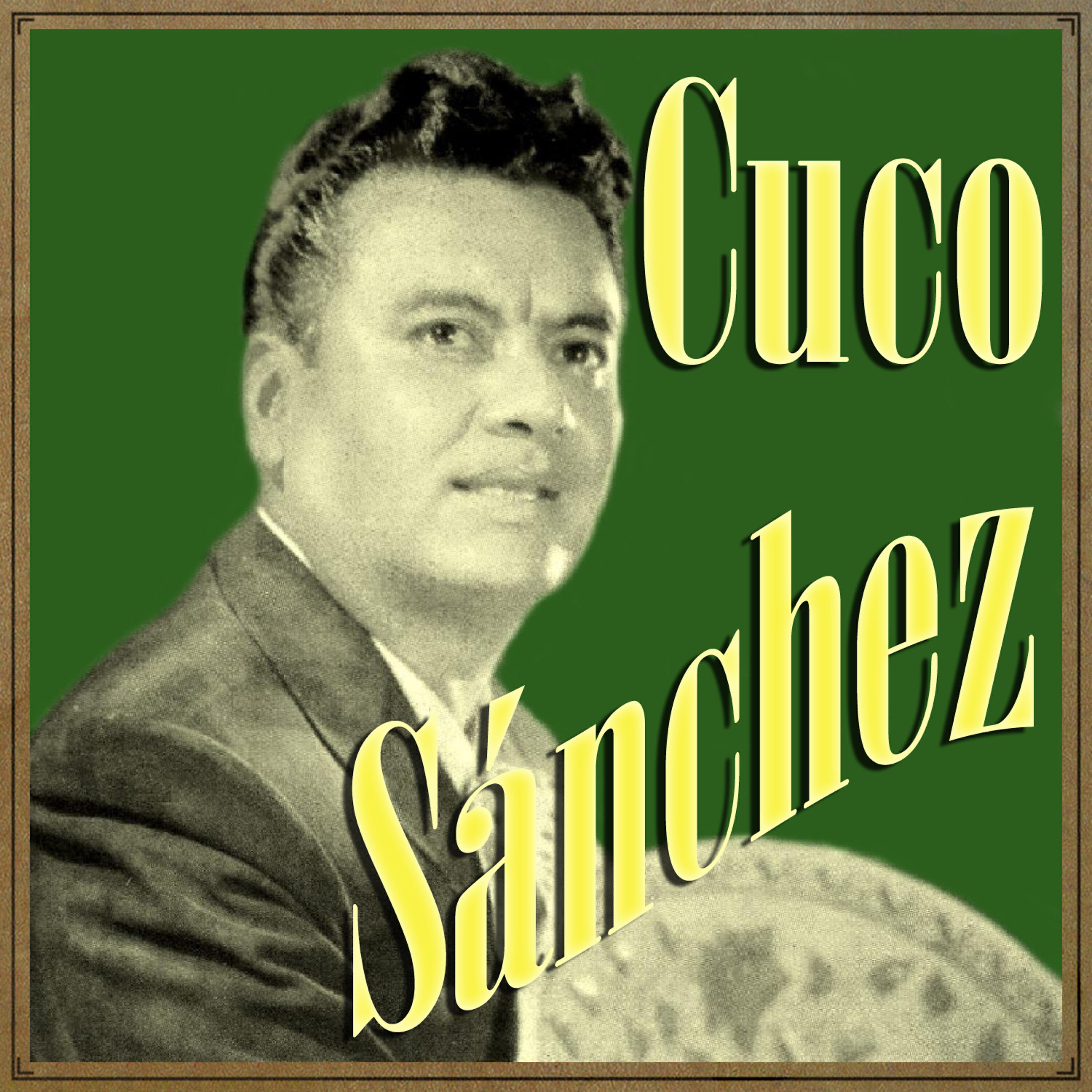 Cuco Sanchez - El Mundo Es Mío (Ranchera)