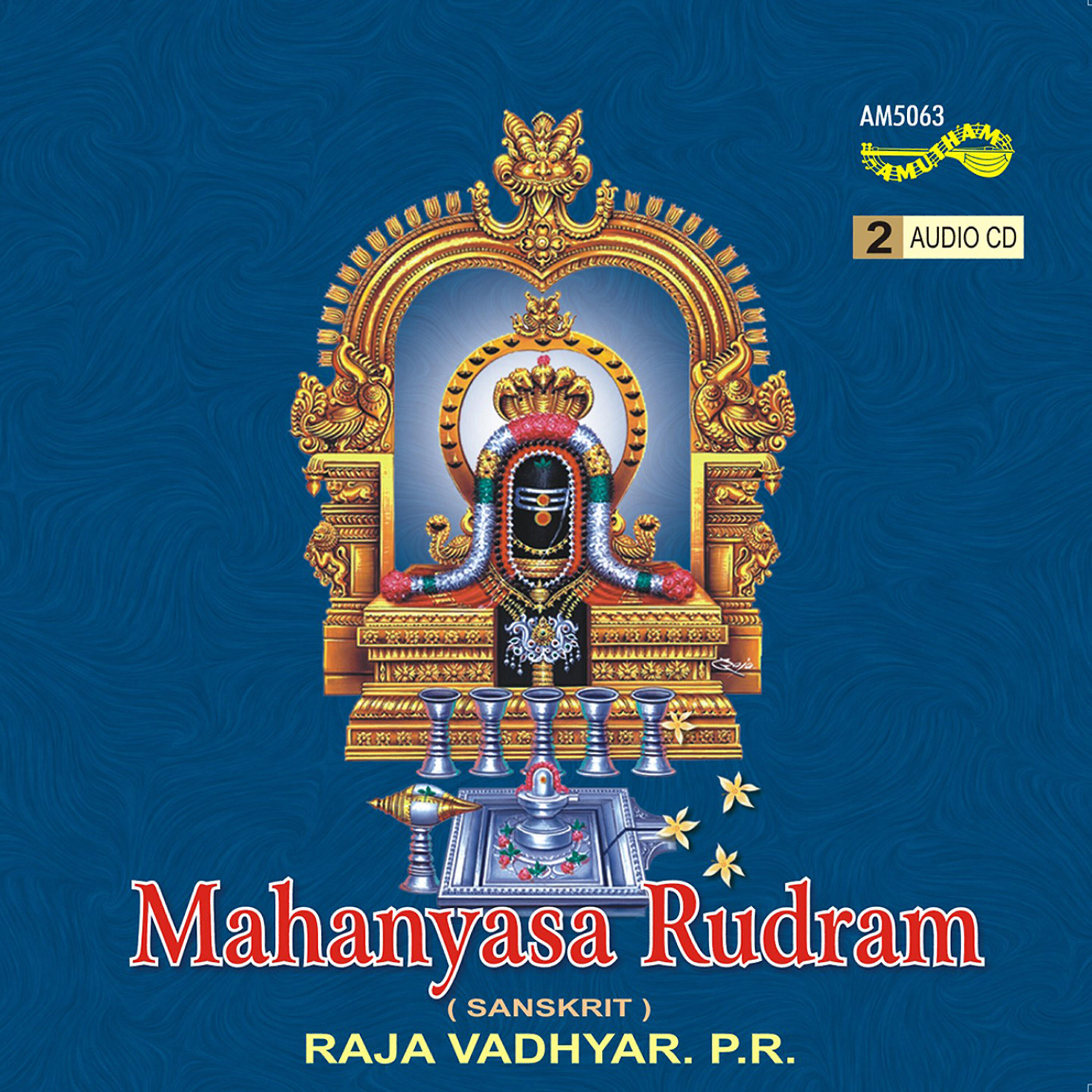 Raja Vadhyar P R - Ganapathy Prarthanai &Panchanga Rudhra Nyasam