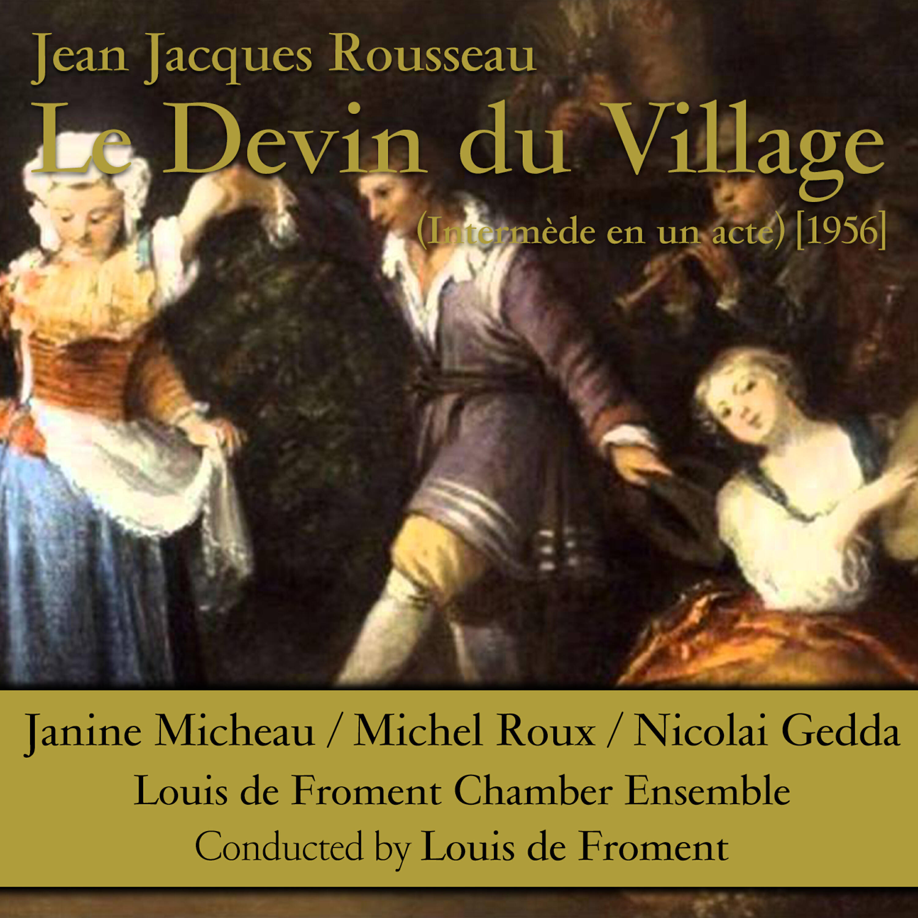 Janine Micheau - Le devin du village: XVIII. A jamais, Colin