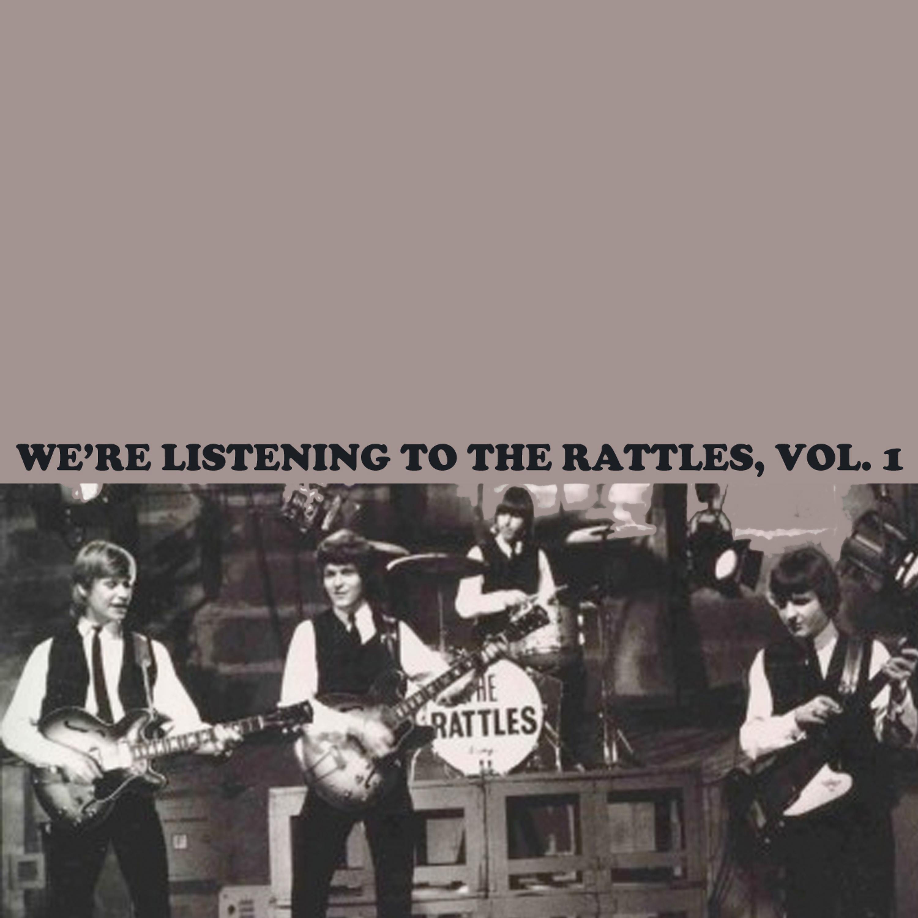 Постер альбома We're Listening to the Rattles, Vol. 1