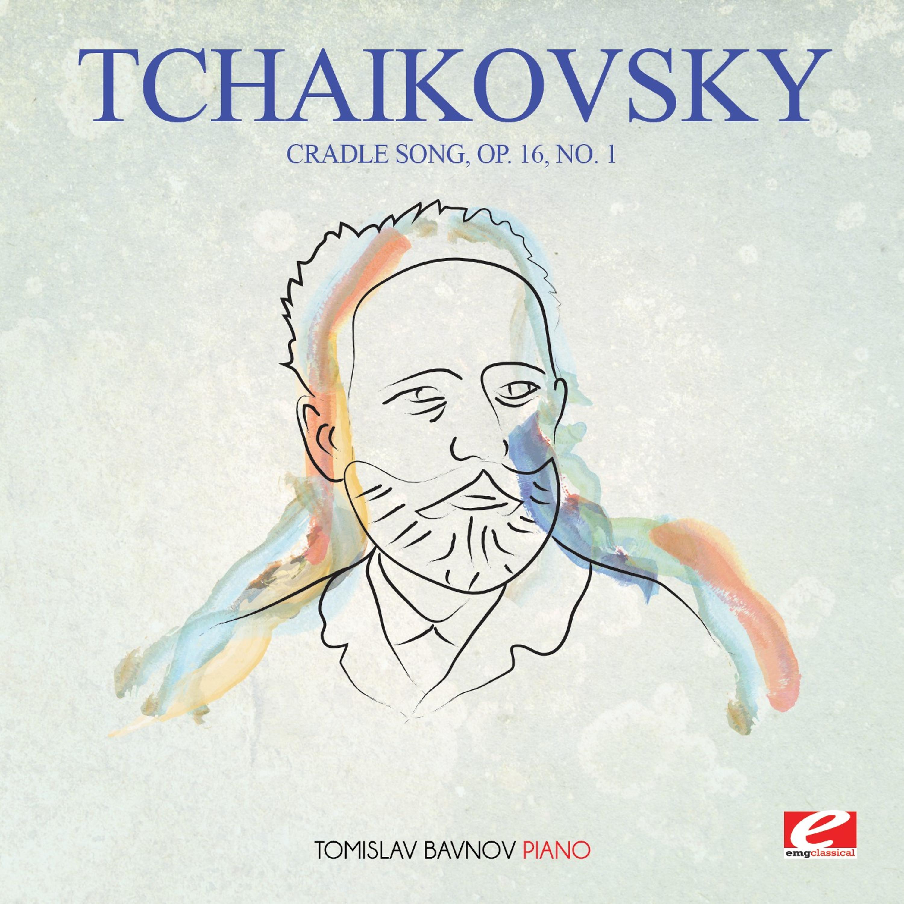 Постер альбома Tchaikovsky: Cradle Song, Op. 16, No. 1 (Digitally Remastered)