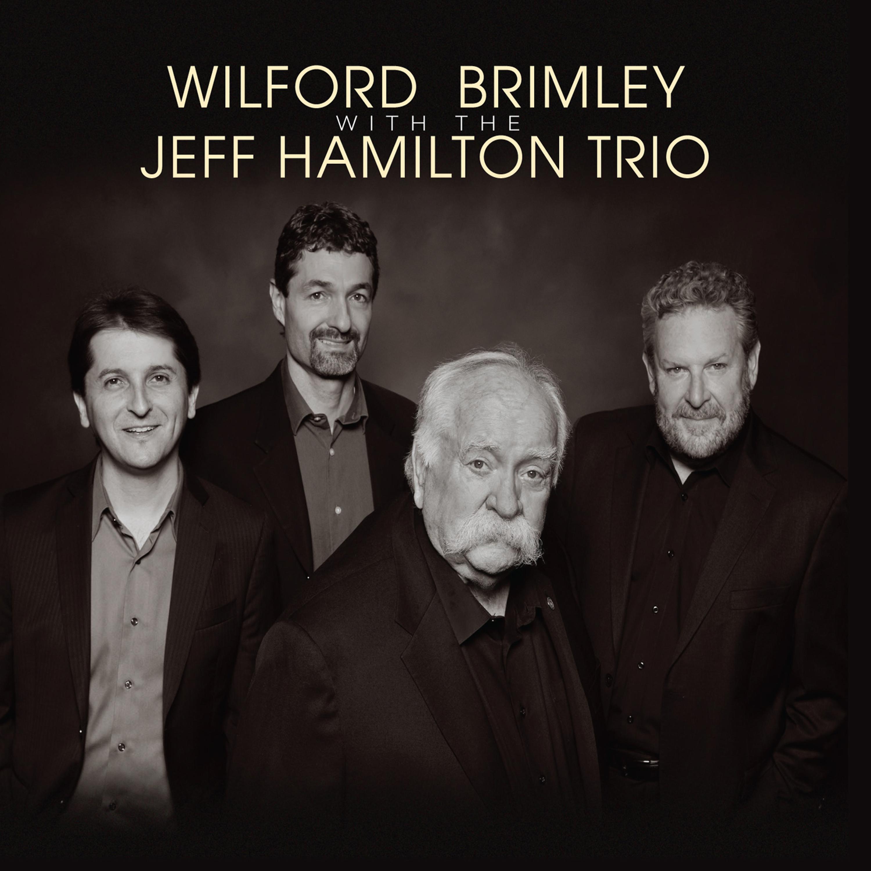 Постер альбома Wilford Brimley with the Jeff Hamilton Trio
