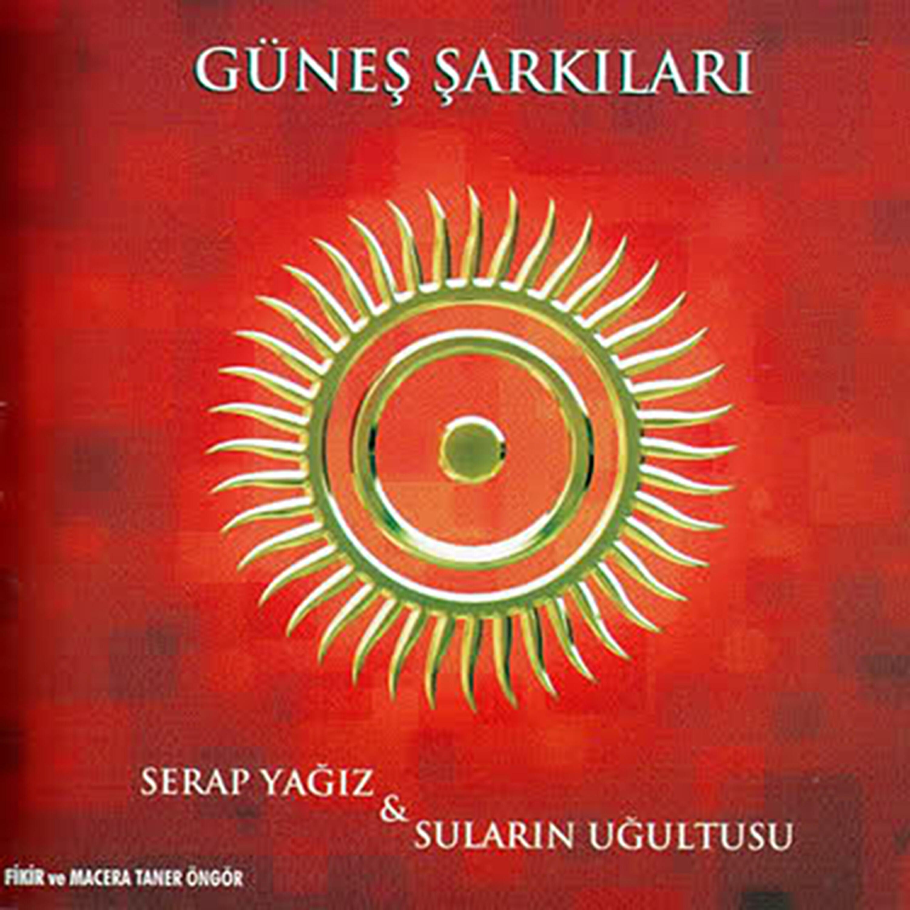 Serap Yağız - Güneşi İçenlerin Türküsü