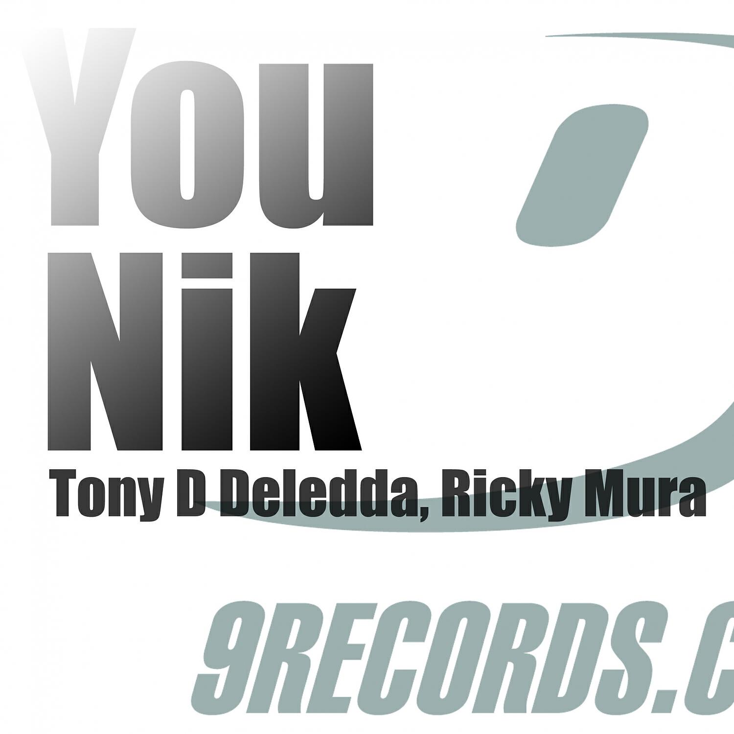 Tony D Deledda - You Nik (dub version)