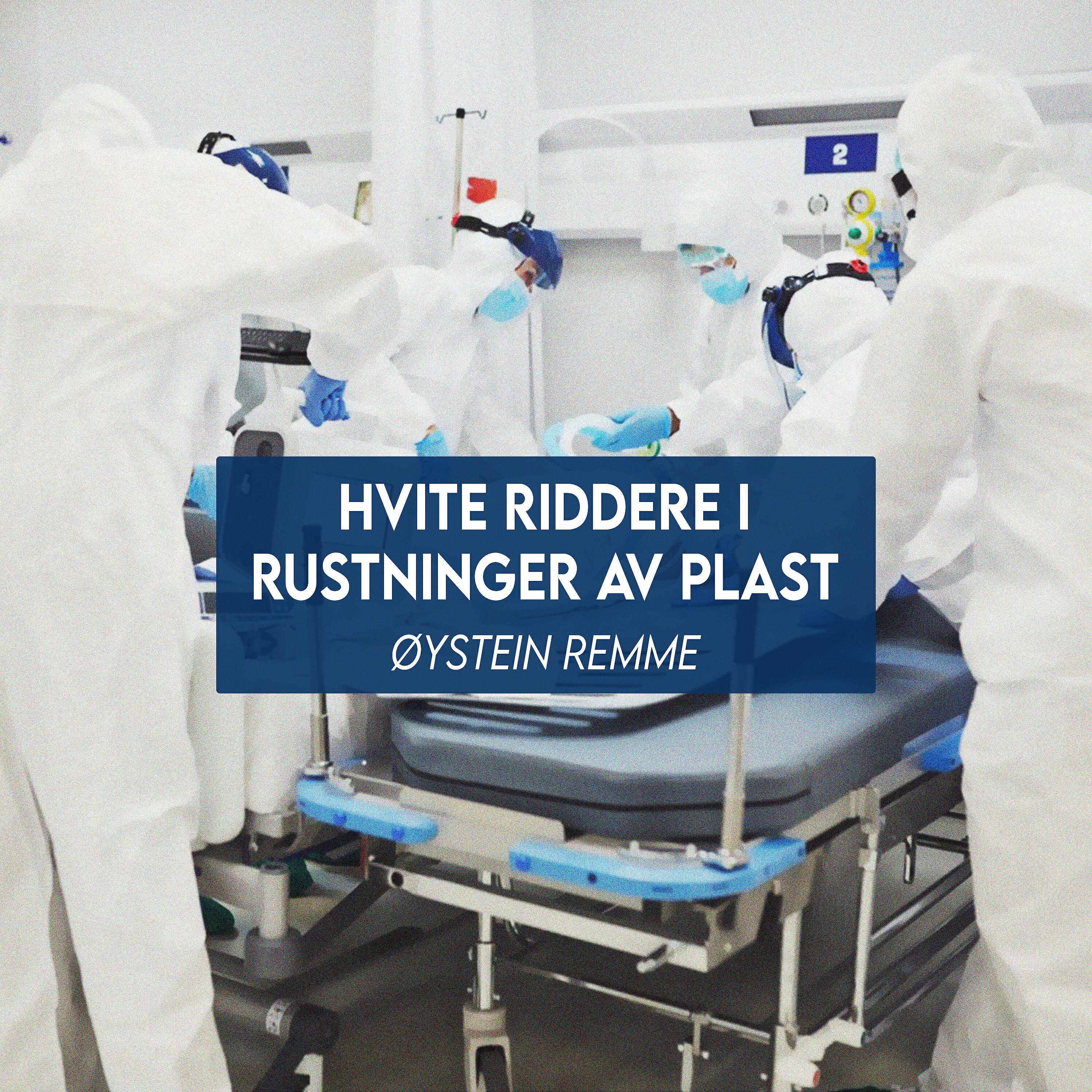 Øystein Remme - Hvite Riddere I Rustninger Av Plast